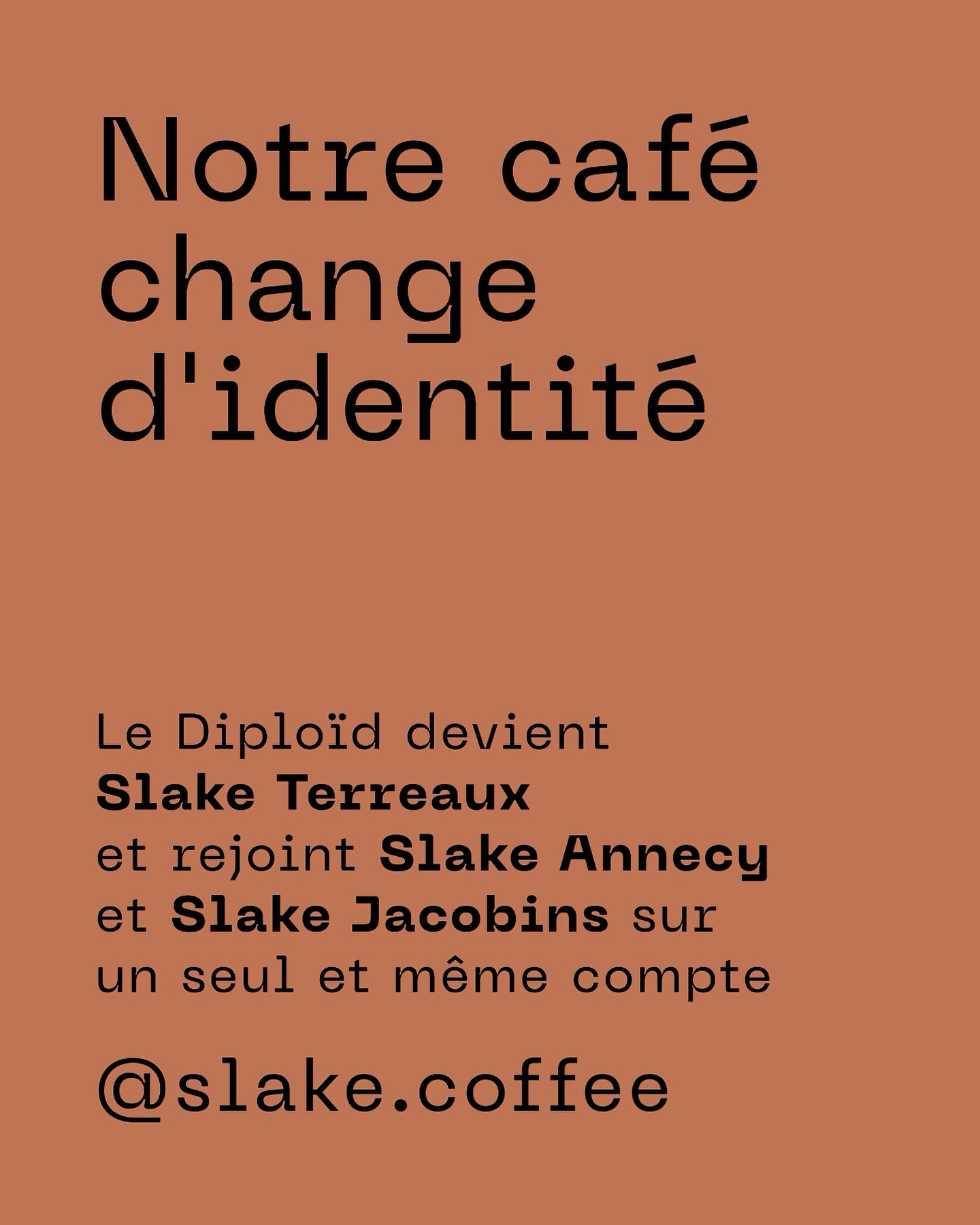 Notre café change d’identité : le Diploïd devient Slake Terreaux et rejoint Slake Annecy et Slake Jacobins sur un seul et même compte, @slake.coffee.
Ce compte Instagram sera bientôt fermé.
👉 Pour continuer à suivre toutes nos actus (à Lyon comme à Annecy), rendez-vous sur @slake.coffee.