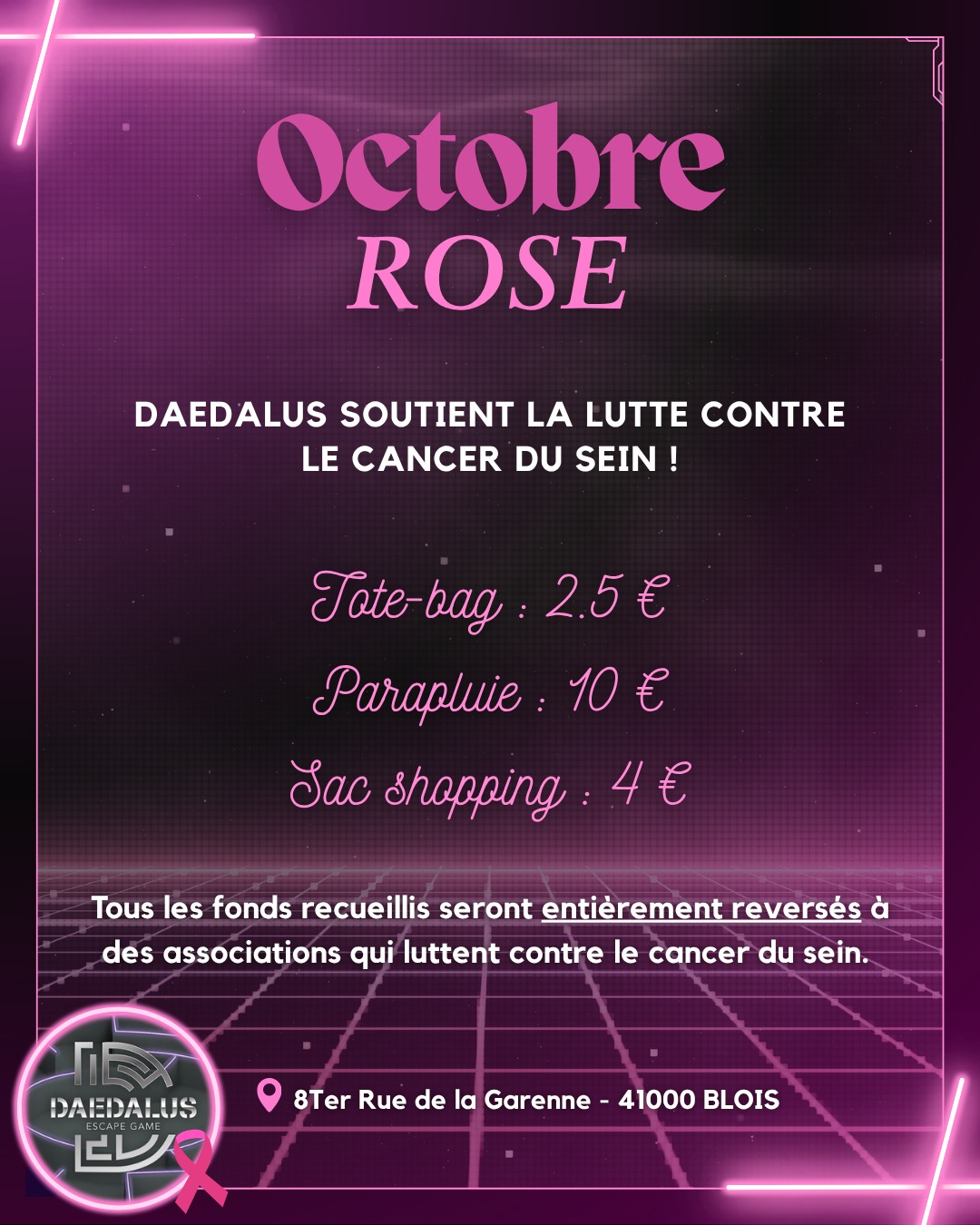 ๐ ๐๐๐๐๐๐๐ ๐๐๐๐ ๐
Ce mois-ci, Daedalus se mobilise pour soutenir la lutte contre le cancer du sein โจ
ร travers de petits gestes, nous pouvons faire une grande diffรฉrence !
Pour lโoccasion, nous proposons :
๐ Tote-bag : 2.50โฌ
โ๏ธ Parapluie : 10โฌ
๐๏ธ Sac shopping : 4โฌ
En achetant ces articles, vous contribuez directement ร soutenir la cause et ร rรฉpandre un message dโespoir et de solidaritรฉ !
Ensemble, soyons unis et engagรฉs ๐
*๐๐๐ข๐ ๐๐๐ ๐๐๐๐๐ ๐๐๐๐ข๐๐๐๐๐๐ ๐ ๐๐๐๐๐ก ๐๐๐ก๐๐ฬ๐๐๐๐๐๐ก ๐๐๐ฃ๐๐๐ ๐ฬ๐ ๐ฬ ๐๐๐ ๐๐ ๐ ๐๐๐๐๐ก๐๐๐๐ ๐๐ข๐ ๐๐ข๐ก๐ก๐๐๐ก ๐๐๐๐ก๐๐ ๐๐ ๐๐๐๐๐๐ ๐๐ข ๐ ๐๐๐.
__________________
๐ https://bit.ly/daedalusescapegame
๐ฑ 0633447032
โ๏ธ 0984483171
#escape #escapegame #escaperoom #parcours #loisirs #jeu #jeux #blois #loiretcher #famille #amis #ami #barajeux #loire #jeudesociete #valdeloire #chateaudelaloire #loireavelo #bloismaville #sologne #vendome #sortiren41 #bloischambord #bloiscity #maisondelamagie #visiteblois #bloistourisme #octobrerose #liguecontrelecancer #liguecontrelecancerdusein