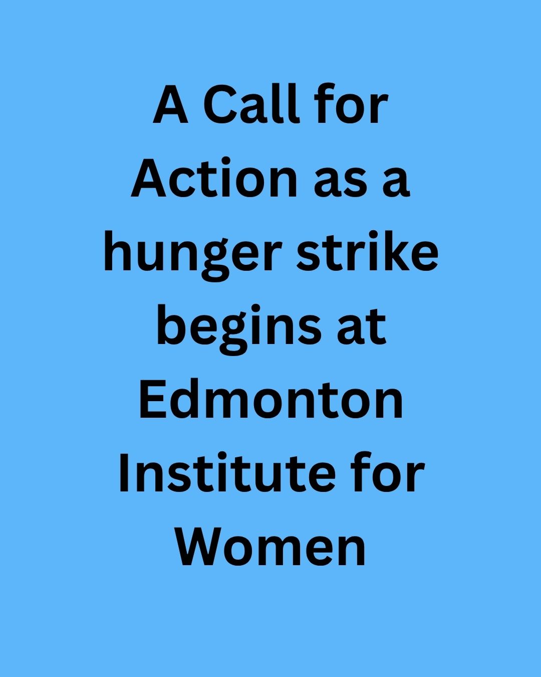 To hear first hand updates about the hunger strike Faith Eagle has shared updates and personal testimony on TikTok under the handle @yxeprisonwife, where she has been vocal about the treatment of Indigenous women in custody.