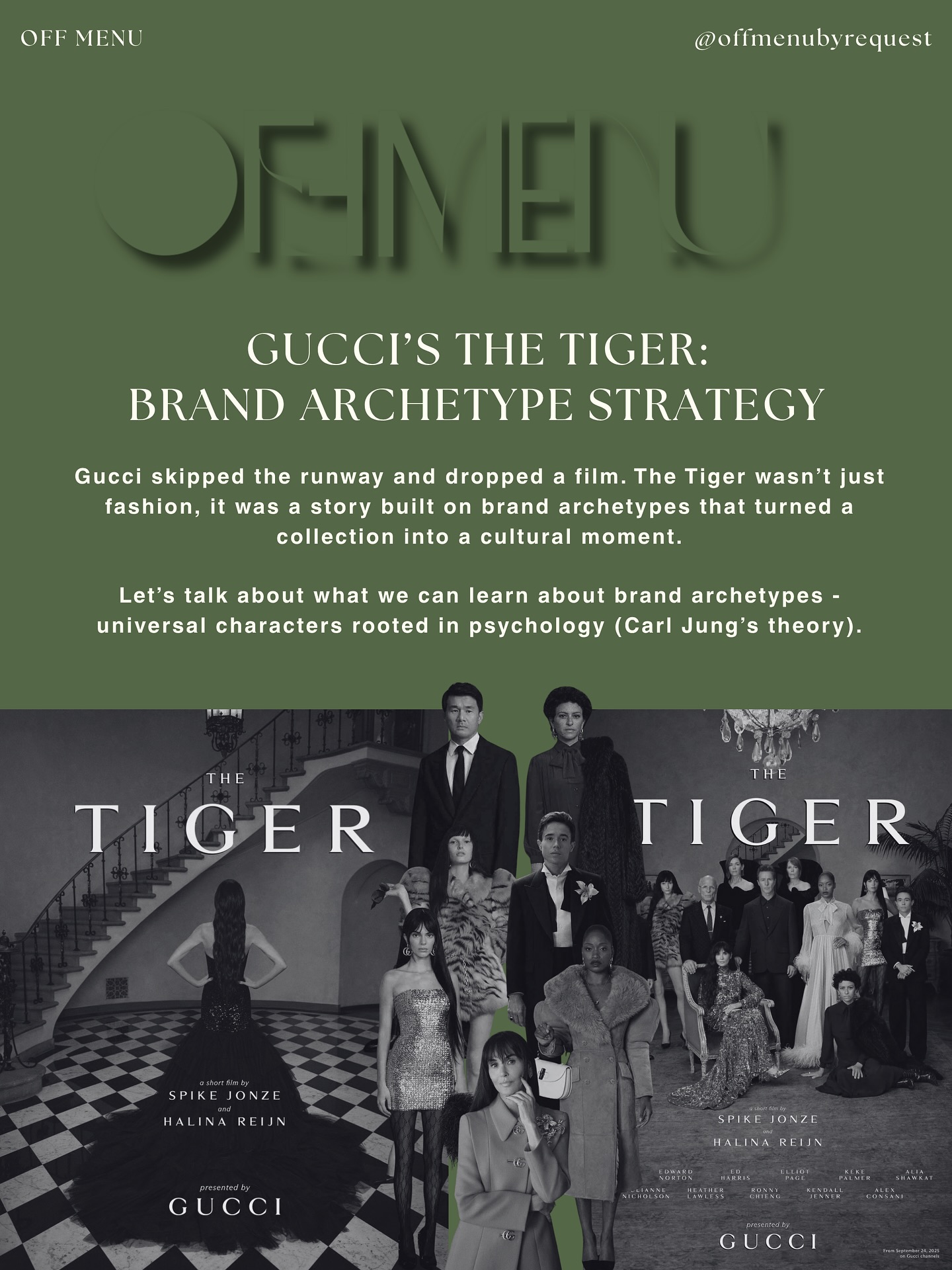 Gucci skipped the runway and dropped a film, The Tiger. And somehow, it told us more about the brand than a typical ad campaigns ever could.
Every character in the film embodied a side of Gucci which made the brand feel human, layered, and alive.
That’s what happens when a brand knows its archetype: the story tells itself. When you know who your brand is, the world knows how to see it.
Need help defining yours?
Book your brand strategy session, link in bio.
