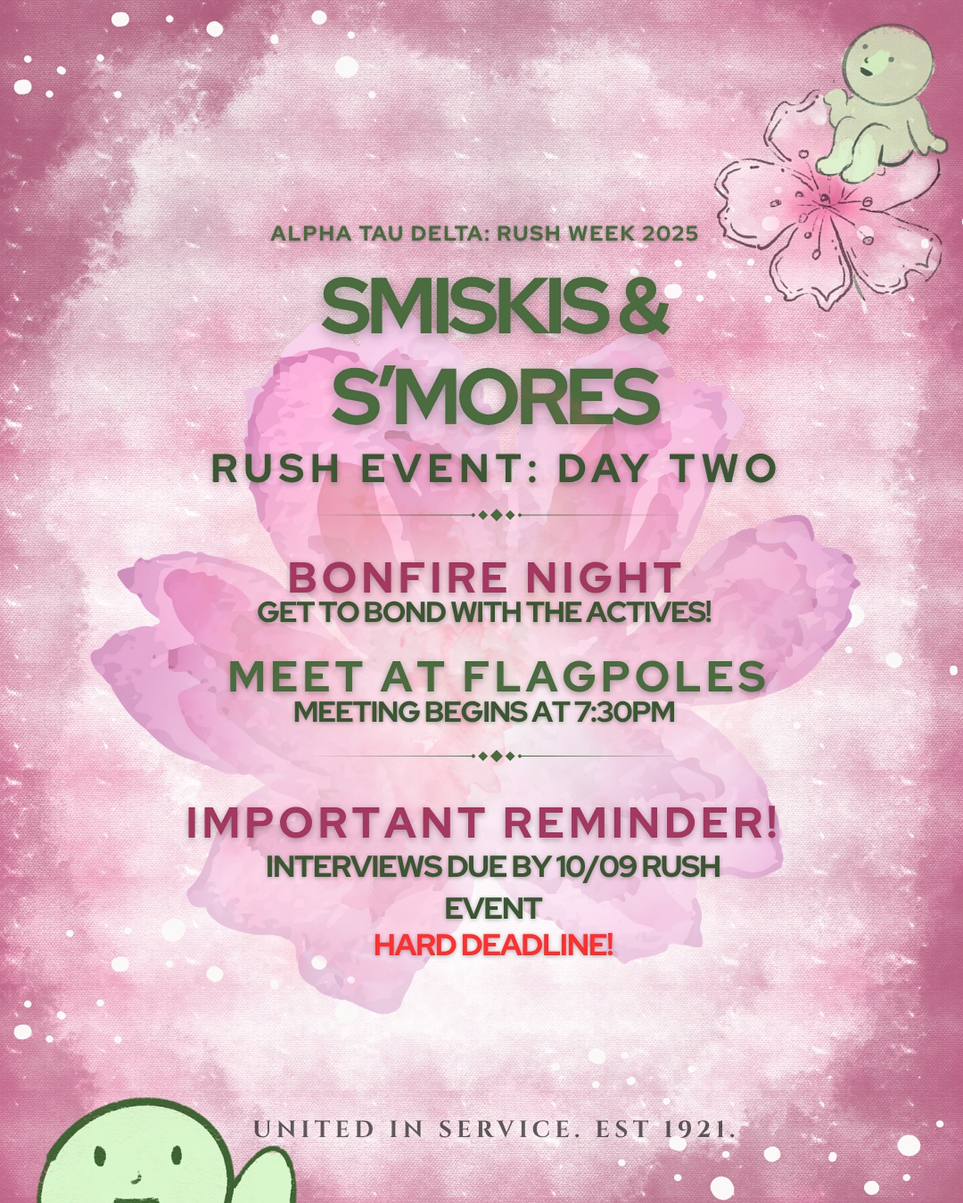 RUSH DAY 2: SMISKIS & S’MORES! ✨
Bonfire night is tonight! 🔥 Come bond with the actives and enjoy some cozy s’mores under the stars 🤍
📍 Meet at the Flagpoles BY 7PM for provided rides — event starts at 7:30PM!
⚠️Don’t forget: Interviews are due by 10/09 (HARD DEADLINE)