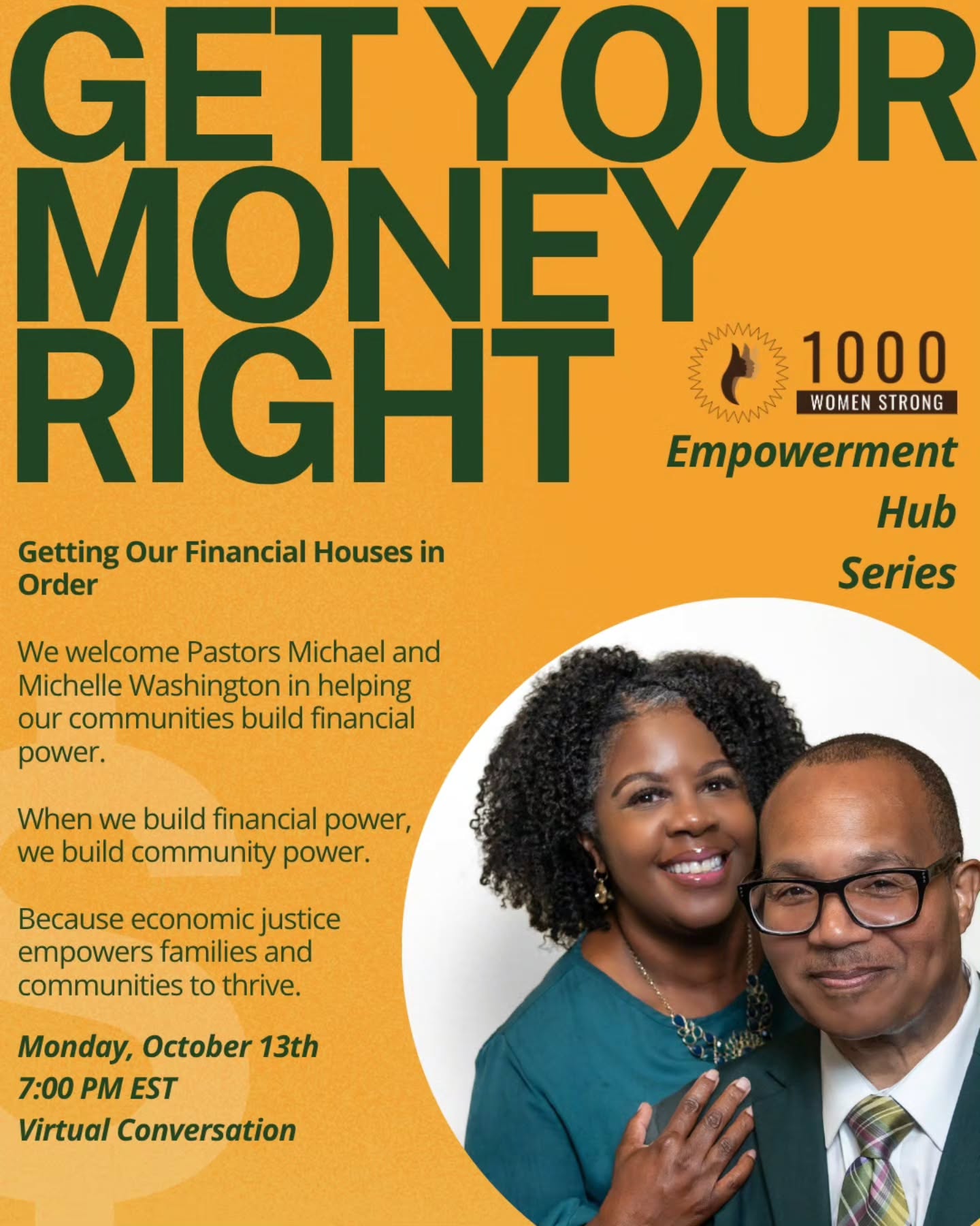 Get ready for our next Empowerment Hub, this time featuring Pastors Michael and Michelle Washington, as they help us grow stronger with money.
When we build money strength,
we build community strength.
Fairness with money helps families and communities succeed and have a better, more prepared future.
Join us October 13th at 7:00PM EST
Link in bio.
#1KWS #EmpowermentHub #MoneyMatters #WeAreTheDream #WeAreWhereBlackWomenAre
Image description: Pastors Michael and Michelle Washington appear on a yellow background with "GET YOUR MONEY RIGHT" in bold, green letters.
Image text:
Getting Our Financial Houses in Order
1K Women Strong’s Empowerment Hub is here to help our communities build financial power. From budgeting and credit repair to investing and legacy-building, this hub provides culturally relevant tools, workshops, and peer support to help Black women and families take control of their financial futures.
When we build financial power, we build community power. Because economic justice empowers families and communities to thrive.