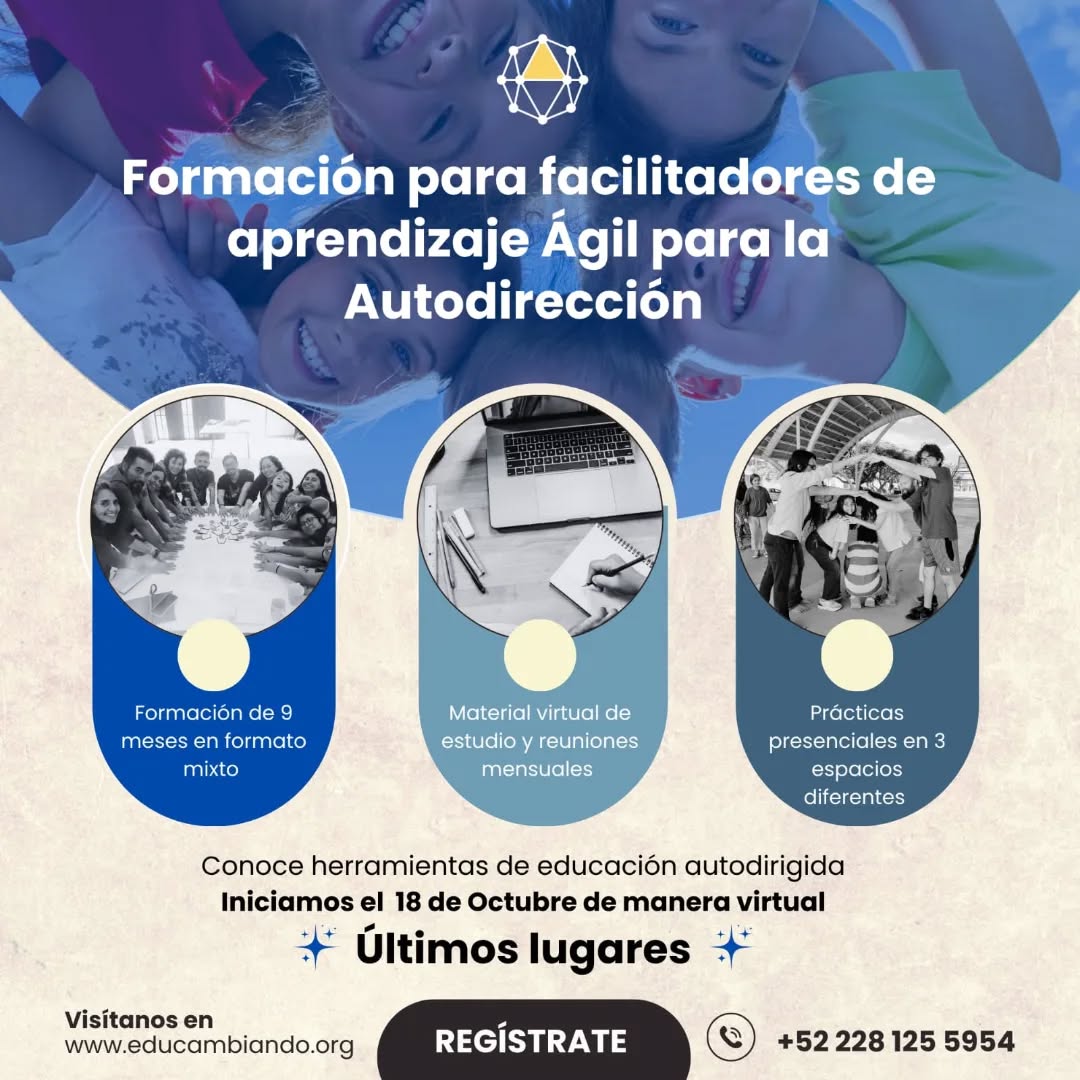 ¡¡El mundo 🌎 está cambiando y la educación también necesita transformarse!!
¿Listo para transformar la manera de acompañar a las infancias?
¡Atrévete a un viaje de 9 meses donde fusionarás el Aprendizaje Ágil con pedagogías respetuosas y regenerativas.
Esta formación híbrida (virtual/presencial) incluye:
✅3 Inmersiones Presenciales de 6 días en lugares llenos de energía: Tepoztlán, SLP y Querétaro.
✅Sesiones virtuales semanales para conectar y profundizar.
✅Material digital descargable: guías, videos y herramientas prácticas. ✅Constancia con valor curricular STPS DC-3
💡 Exploraremos a fondo:
🌀Los fundamentos del Aprendizaje Ágil aplicado a las infancias.
🌱Pedagogías vivas que priorizan la autonomía y la creatividad.
🌍Herramientas colaborativas para la toma de decisiones horizontales y culturas de paz.
¿Es para ti? ¡Sí! Si eres educador(a), acompañante, madre, padre, psicólogo(a), terapeuta o simplemente te apasiona generar entornos de aprendizaje respetuosos.
💥 Inversión: $1,200 pesos mensuales 💥 ¡Un regalo para tu crecimiento!
📅 Cupos limitados. ¡El viaje hacia una nueva mirada educativa comienza aquí!
🔗 ¿Tienes dudas o quieres conocer el temario COMPLETO?
Te enviamos toda la información detallada con gusto. ¡Escríbenos! Al 2281255954