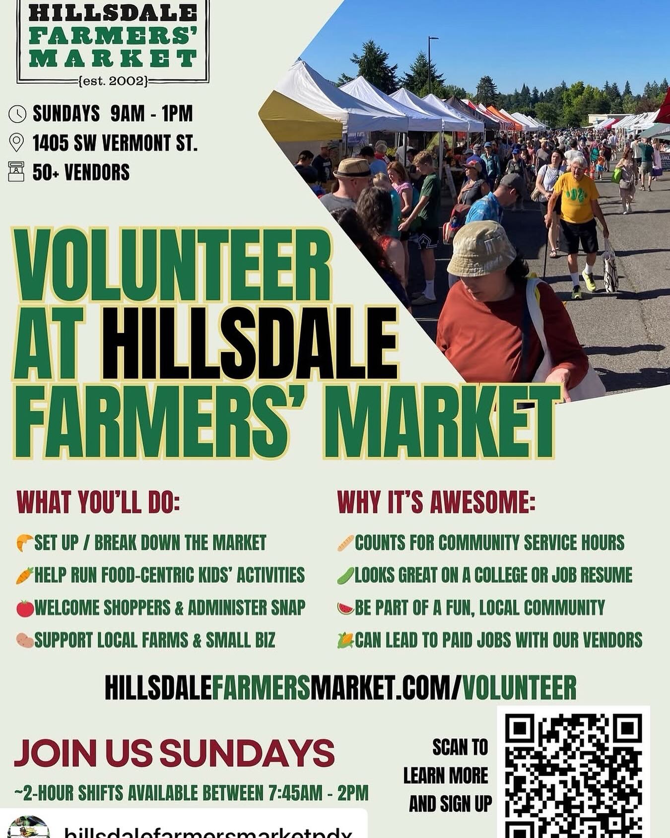 Posted @withregram • @hillsdalefarmersmarketpdx 📣 Calling all high school students (and parents of teens)!
Looking for a fun, community-centered way to earn volunteer hours, build skills, and connect with local farmers and food makers? 🌽🍞🥕
Hillsdale Farmers’ Market is looking for enthusiastic volunteers to help with various Sunday market roles including: market setup and breakdown, welcoming shoppers and administering SNAP, and helping run food-centric kids’ activities.
It’s a great way to get outside, meet your neighbors, and make a real difference in your community.
Learn more and complete our volunteer interest form at www.hillsdalefarmersmarket.com/volunteer or the Volunteer link in our linktr.ee
#PortlandVolunteers #FarmersMarket #CommunityService #HighSchoolVolunteers #HillsdaleFarmersMarket