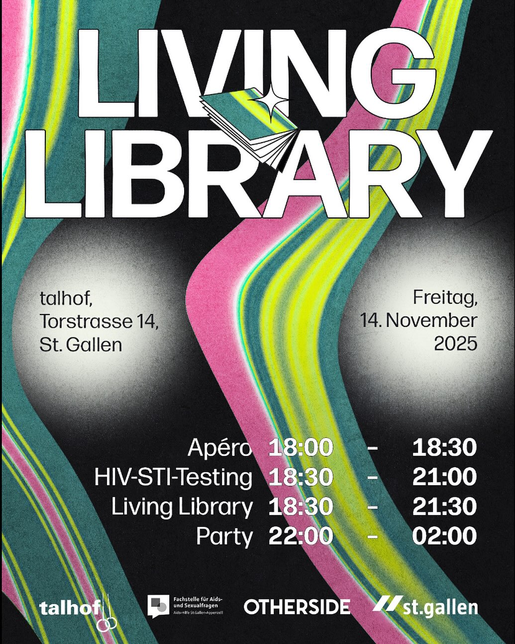 Hast du Lust die Vielfalt der LGBTIQA+ Community kennen zu lernen?
Dann lass sie dir von einem lebendigen Buch erzählen! ☺️📚
Denn auch Menschen können Bücher sein, welche alle eine einzigartige Geschichte in sich tragen.
Die Living Library ist sowohl für queere als auch nicht queere Menschen ein Begegnungsort, der es ermöglicht, vom Wissen und der Erfahrungen der LGBTIQA+ Community zu profitieren und in queere Lebenswelten einzutauchen. Dazu sind Personen mit unterschiedlichen sexuellen Orientierungen sowie Geschlechtsidentitäten vor Ort, mit denen du ins Gespräch kommen und denen du alle deine Fragen stellen kannst.
Parallel zur Living Library bietet die Fachstelle für Aids- und Sexualfragen zusammen mit der Infektiologie von HOCH Health Ostschweiz eine HIV-/STI-Test-Aktion für Jugendliche an. Der Test auf HIV, Syphilis, Chlamydien und Tripper kostet 75 Franken. Wer Jahrgang 2000 oder jünger ist, profitiert von einem kostenlosen Test. Von den rabattierten Preisen profitieren sowohl Männer, die Sex mit Männern haben, als auch trans Personen, die Sex mit Männern haben.
uund zur Feier der Vielfalt steigt ab 22:00 Uhr eine queere Party. Infos dazu folgen…🥳🎊