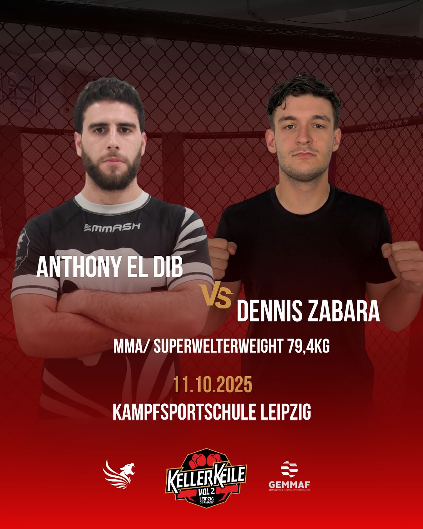 EL DIB VS. ZABARA
🔥Das nächste Match im MMA🔥
Anthony El Dib @eldibanthony5 von der @kampfsportschule_leipzig und Dennis Zabara @dennis.zbr vom @8weaponsgymleipzig treffen sich auf 79,4 kg Superwelterweight um ihr Können im MMA zu zeigen🥊
🗓11.10.2015
📍Leipzig, @kampfsportschule_leipzig
#fightevent #fight #mma #mixedmartialarts #kickboxing #k1 #muaythai #sparring #courage #new #newcomer #