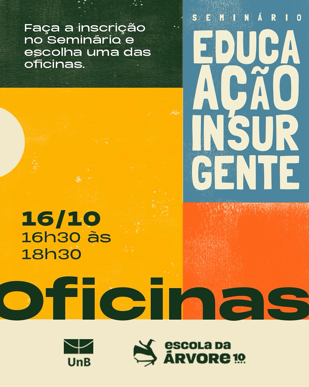 Espaços de experimentação coletiva, onde teoria e prática se encontram para provocar reflexões, trocas e novos caminhos.
São nove oficinas que atravessam temas como decolonialidade, alfabetização, currículo, natureza, política, inclusão, infância, comunidade e arte - sempre a partir da experiência da Escola da Árvore e de educadoras e educadores convidados.
Elas acontecem no dia 16/10, das 16h30 às 18h30 - na Faculdade de Educação (UnB). Se inscreva no Seminário e escolha qual oficina você quer participar.
Se você já se inscreveu no seminário e ainda não escolheu uma oficina, ainda dá tempo de escolher.
As vagas são limitadas!
📍 Seminário Educação Insurgente
📆 15 a 18 de outubro de 2025
🔗 Inscrições e programação completa no link da bio
