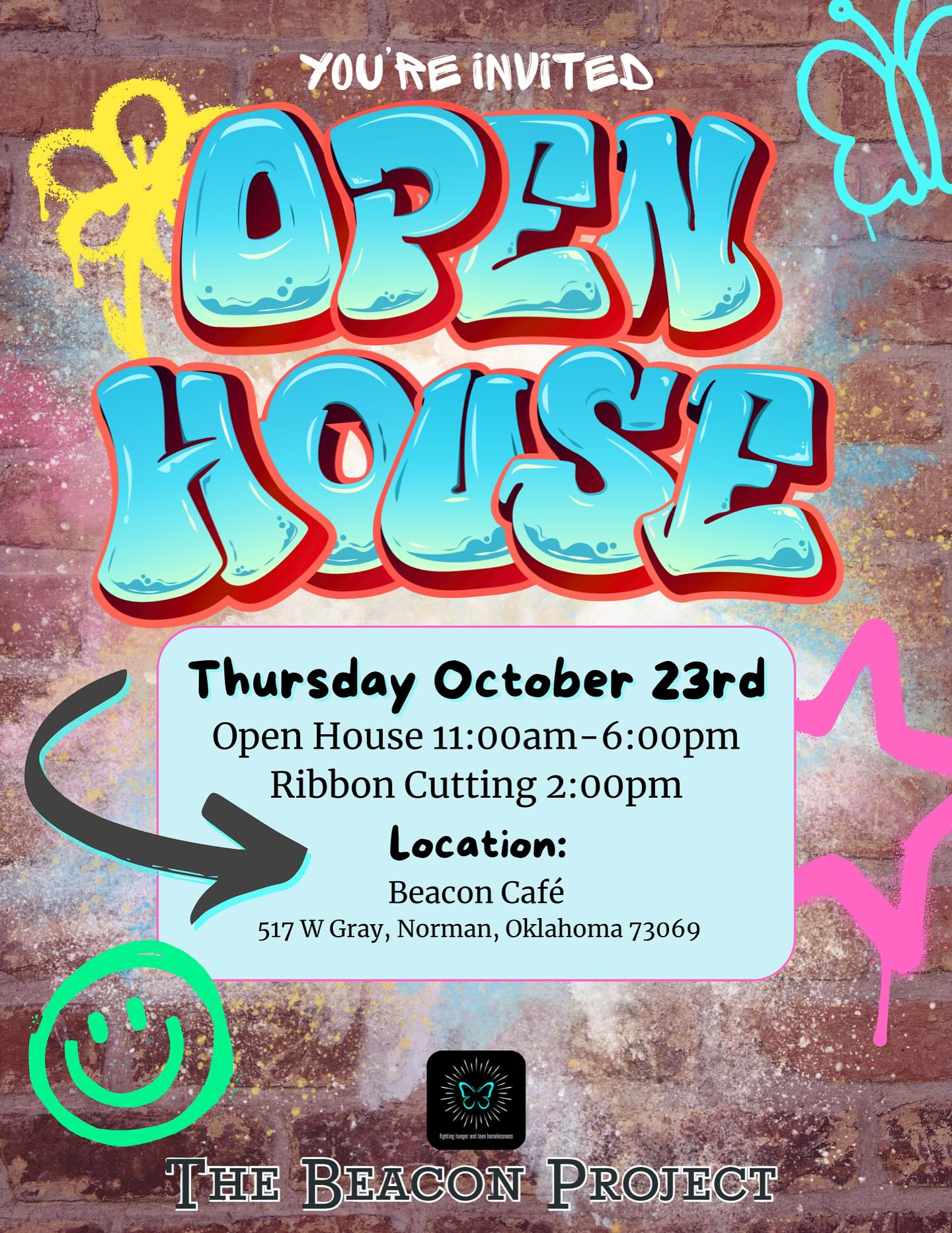 🎉 You’re Invited! 🎉
The Beacon Project Open House & Ribbon Cutting
Join us as we celebrate the expansion of our Beacon Café, a free WiFi café for the teens we serve, and see firsthand how your support is changing teen lives in our community.
🗓 Date: Thursday, October 23rd
🕚 Time: 11:00 AM – 6:00 PM
📍 Location: 517 West Gray, Norman, OK
✂️ Ribbon Cutting Ceremony: 2:00 PM
What to Expect:
✅Tour our newly expanded Beacon Café
✅Learn how we’re empowering local teens
✅Hear inspiring stories from our programs
✅Discover ways you can get involved
✅Enjoy tasty bites & treats
🎟 RAFFLE - tickets $5 bucks!
How You Can Help:
🍕 Snack Donations - Bring snacks to support our teens!
🎁 Sponsor a Teen - Sign up to sponsor a teen for Thanksgiving & Christmas.
Can’t make it?
No problem! You can drop off snack donations anytime:
📦 Monday – Friday, 10:00 AM – 4:00 PM
(Closed during school holidays)
Ways to Give:
💸 Venmo: @TheBeaconProject
💌 Mail checks payable to:
The Beacon Project
513 West Gray, Norman, OK 73069
🌐 Donate online: Visit thebeaconproject.org
📧 Questions? Email us at: info@thebeaconproject.org
Come celebrate with us and see what’s next for The Beacon Project. Let’s partner and make a difference in the lives of the teens who need us the most!
#fighthunger #thebeaconproject #openhouse #ribboncutting #donate #SupportTeens #NonprofitOrganization #MakeADifference #DoGood #GivingBack #CommunityImpact
#SupportNonprofits #YouthEmpowerment #SupportYouth #YouthMatter #InvestInTeens #InvestInOurFuture #TeensMatter #FutureLeaders #EmpowerTheNextGeneration #SafeSpacesForTeens #Fundraiser #Norman