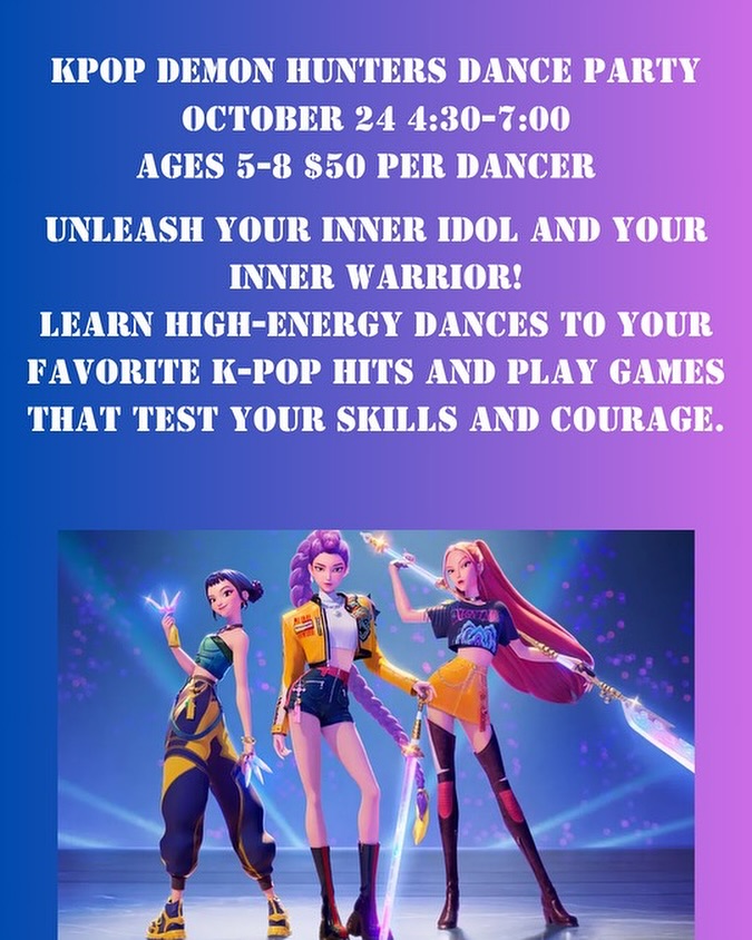 It is PARTY TIME! We’re looking for all the sing along, dancer, demon hunters. Sign up for this Friday night, fun filled, creativity camp at www.kellysdancesummerville.com
October 24, 4:30-7:00