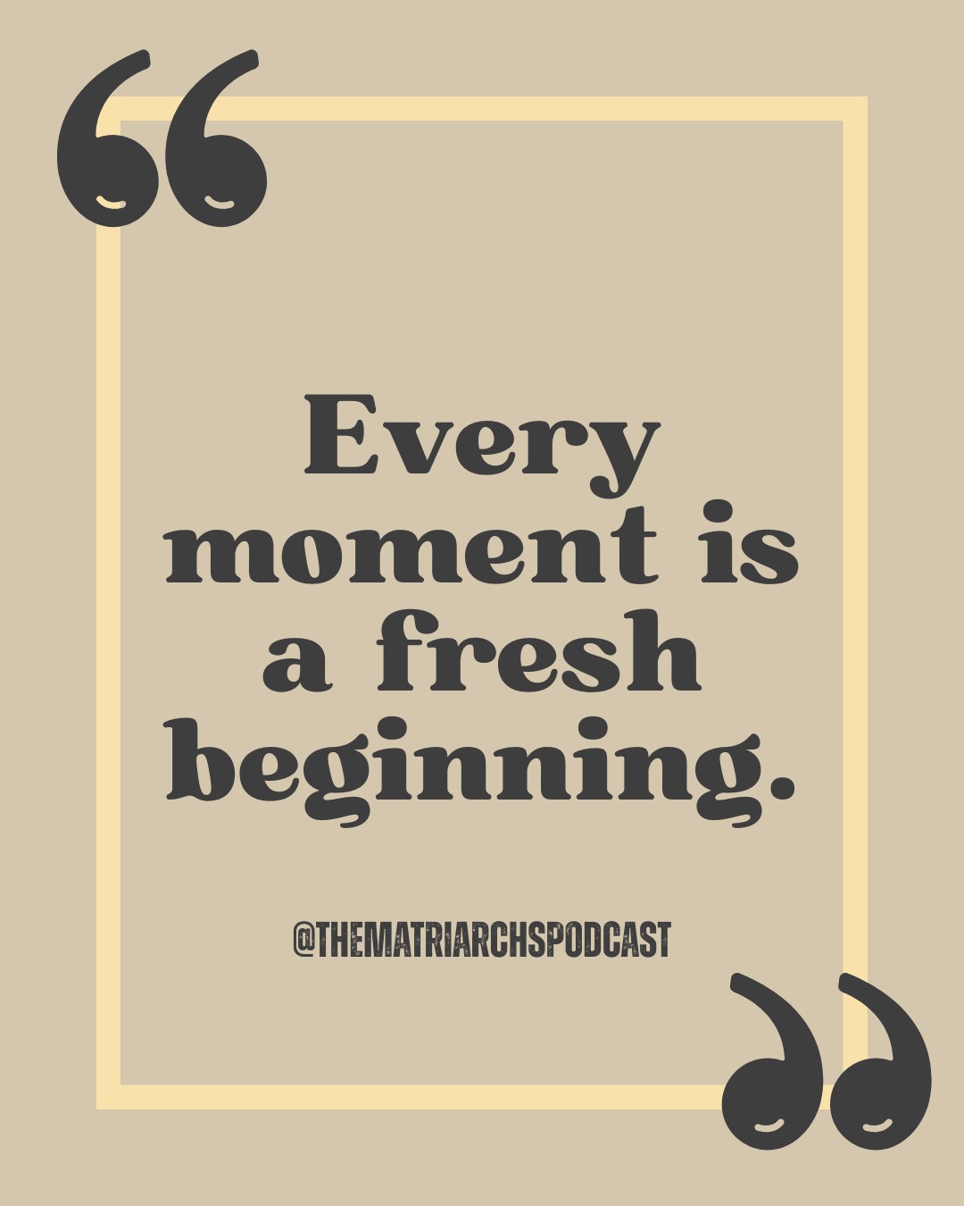 Last week we dropped our episode over reputation. Although we said every choice you make now, makes your reputation for the future and be careful. Remember, that if you have already messed up or made a mistake. You can start over. Today is a brand-new day. Let's start a fresh beginning and build a positive reputation.
#BrandNew #startoverstronger #thematriarchspodcast #TheMatriarchs #starttoday