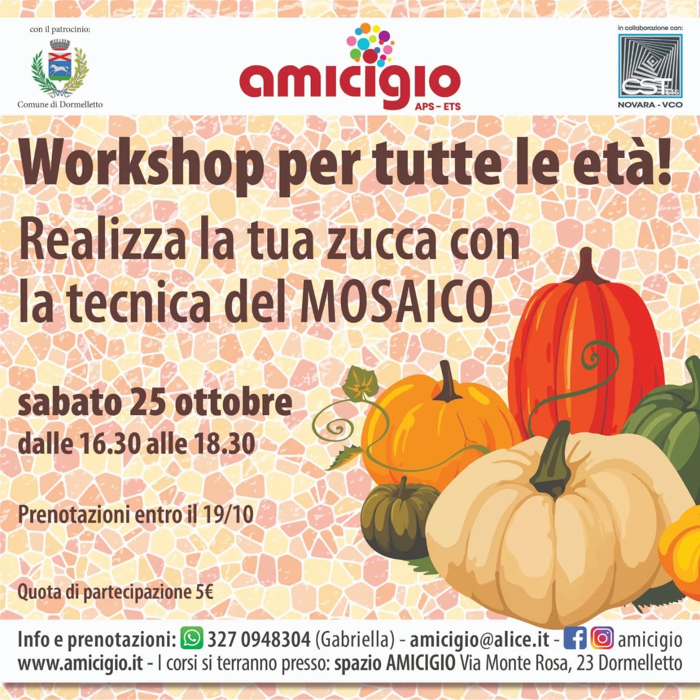 Iscrizioni entro 19 ottobre. Partecipazione €5
WhatsApp 327 0948304
SPAZIO AMICIGIO Via Monte Rosa 23 Dormelletto
#spazioamicigio
#inclusione
#divertimento #associazioneluce
#inclusione #comeunamatrioska #loveamicigio
#dormelletto
#rinnovare
#inclusione #scopertadelnuovo #noncambiaremai #sostieniamicigio #belloesserediversi #amicigioforall #cstnovaravco
#noparents #vitaindipendente #amicigiodormelletto
#creativitàancheperilsociale #ilovedormelletto