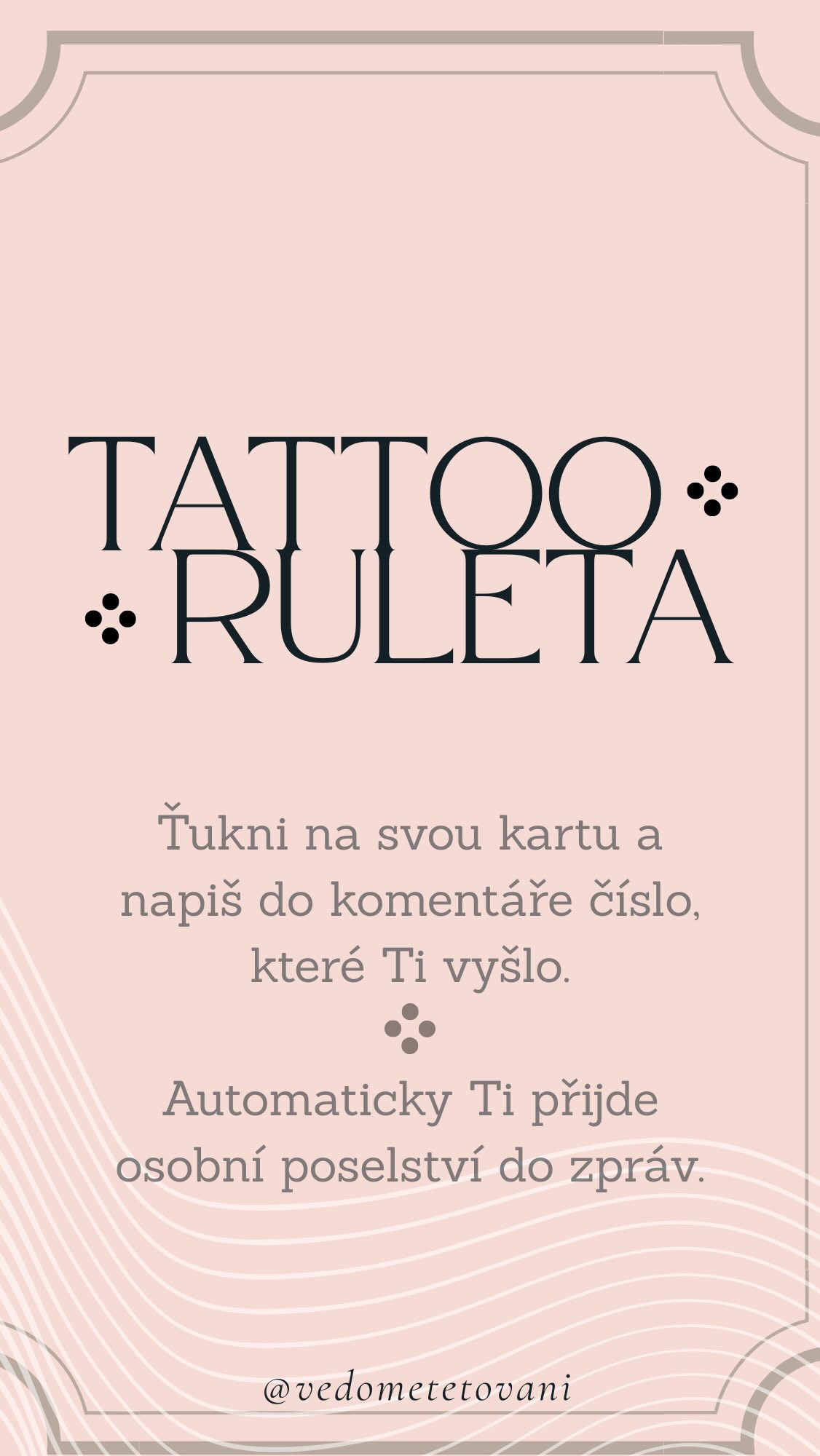 Ťukni a ulov si svou kartu!
(Minule se nepropsali s automatizaci karty 10-16 tak jsem rozdelila ruletu na dve kola 🖤)
Nech mi číslo v komentářích, co Ti vyšlo a užij si poselství, které Ti přijde do zpráv.
Lets play 🤎
Did you enjoy it? So share 💕
TAP/SCREENSHOT & PLay?
#tattooruleta #vedometetovani #fun #tetovani #tattooritual #tap #screen