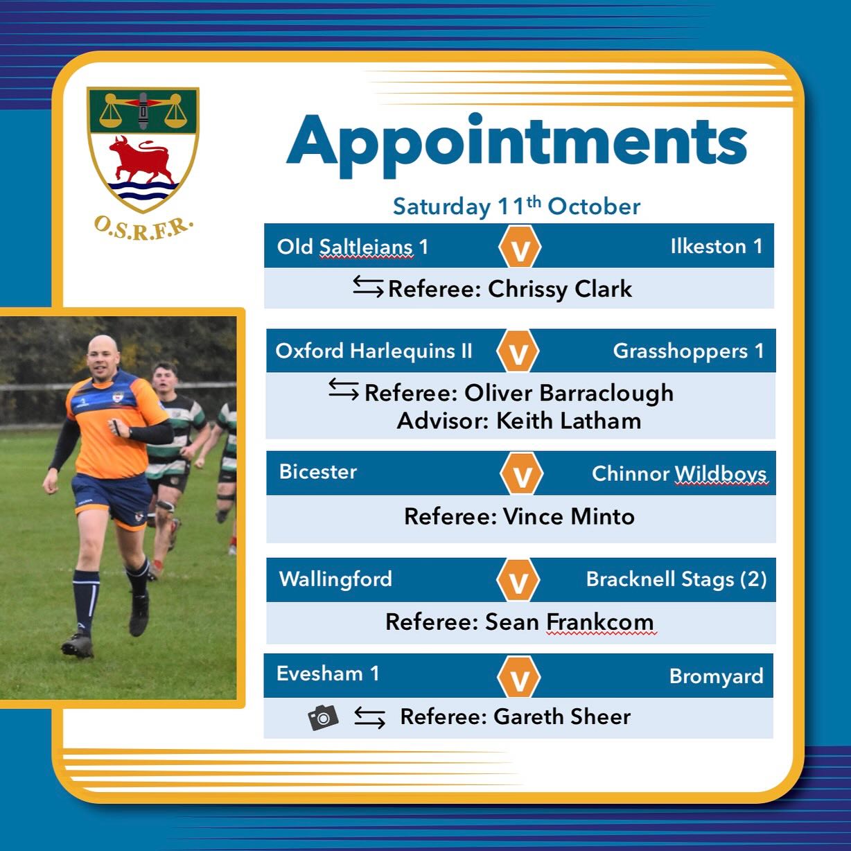 After another busy time for the appointments team, we can confirm (well… at least for now) the appointments for this weekend.
There will be a minutes’ silence before matches across the county in honour of Jenny Bosley, who sadly passed away this week. She was a long-serving member of @oxfordshirerfu and will be sorely missed.
Once again, a number of our referees will be out covering multiple games this weekend, as we are quite stretched for numbers. If you want to #takeupthewhistle there hasn’t been a better time as we look to stretch, support and promote to ensure we have enough referees at the right levels for each game. Oh - and this is an exchange weekend, with our referees heading over to @oldsaltsrfc @eveshamrugbyxv and @bees_rfc while we welcome referees from @northmidsrefs (I think I spot a #CallumTheCard in the mix). Go well, folks - we will try to update with any changes ahead of the weekend, but clubs do please contact your refs to confirm the weekend’s games as soon as possible (and not less than 48 hours beforehand).
@oxfordquins @bicesterfc @chinnorrfcthame @chinnorwildboysoutlaws @wallingfordrfc @wheatleyrfc @wearesilverbacks @banburyrfc @chipping_norton_rfc @witneyrfc_official @harwellrufc @abingdonrufc @oxfordrfc @didcotrufc @swindon_college_old_boys_rfc @gosfordallblacks @grove_rugby @gabrfc_women @banbury_belles @abingdonwomensrfc @bicestervixens