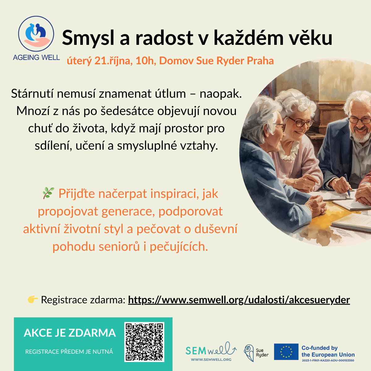 👵AKCE ZDARMA PRO SENIORY A PEČUJÍCÍ
Srdečně vás zveme na setkání „Aktivní stáří a péče v centru pozornosti“ s lektorkou @jana.kyriakou
📌Úterý 21. října, 10:00–13:00
📌Domov Sue Ryder, Michelská 1/7, Praha 4 – Michle
Akce je určená seniorům 65+, pečujícím i organizacím, které s nimi pracují.
Čeká vás inspirace, sdílení zkušeností, tipy pro vitalitu a pohodu i přátelská atmosféra.
Akce je zcela zdarma, je však nutná registrace: https://www.semwell.org/udalosti/akcesueryder
#senioři #aktivnistari #pece #praha #zdarma #semwell