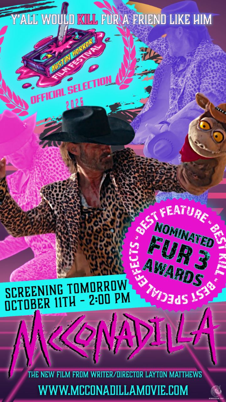 🎬 1 DAY TO SHOWTIME! 🩸
He’s almost here.
The shell is polished.
The blades are sharp.
And Austin’s about to meet its match.
Catch McConadilla @austinhorrorfilmfest
📅 Saturday, Oct 11 • 2 PM
🎥 It’d Be a Lot Bloodier If You Did block
📍 29th Street Ballroom – 2906 Fruth St
🎟️ Tickets: austinhorrorfilmfestival.com
🎞️ Trailer: mcconadillamovie.com
#McConadillaMovie #AustinHorrorFilmFest #TexasHorror #IndieHorror #PuppetHorror #FestivalSeason #alrightalrightalright #mcconaughey #matthewmcconaughey