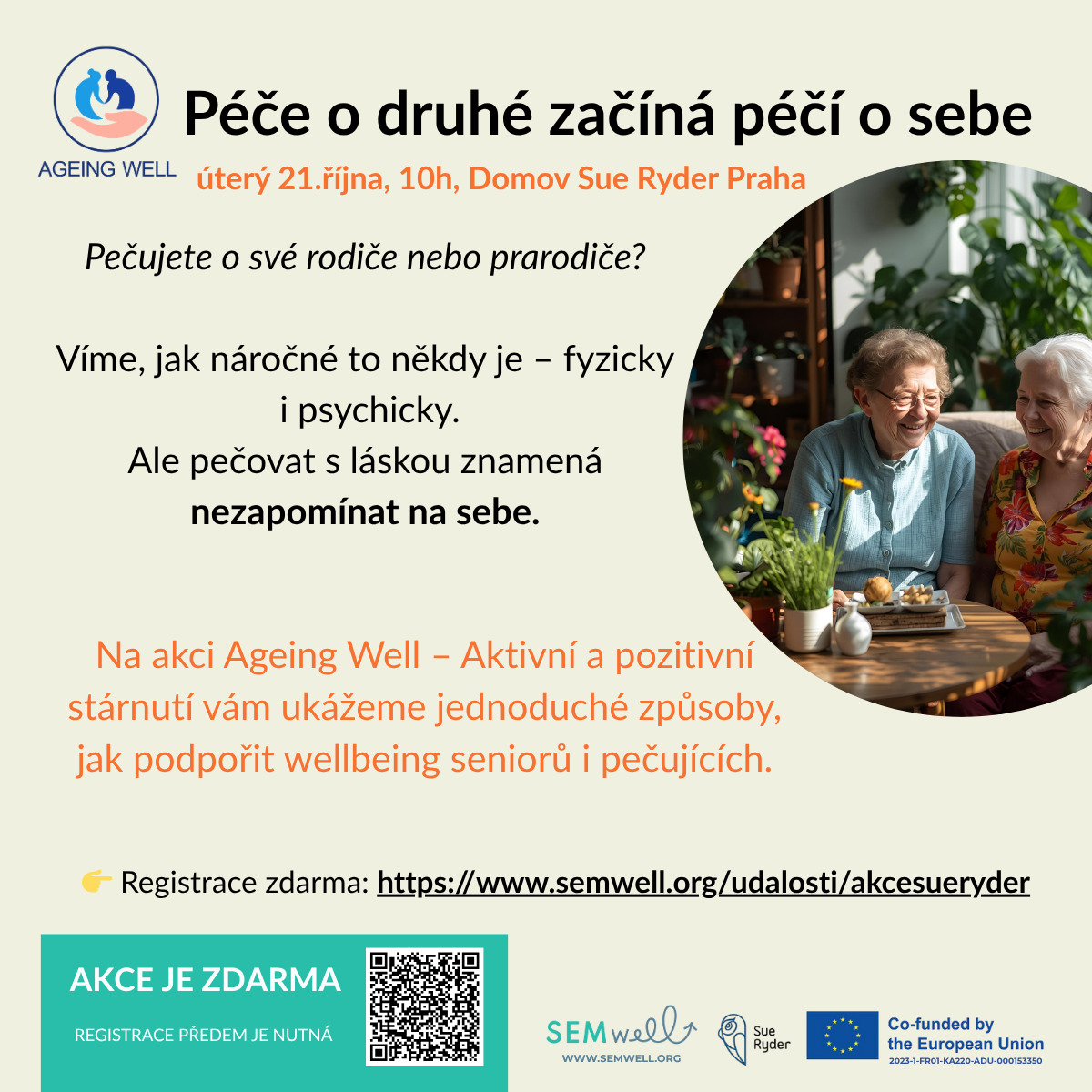 👵AKCE ZDARMA PRO SENIORY A PEČUJÍCÍ
Srdečně vás zveme na setkání „Aktivní stáří a péče v centru pozornosti“ s lektorkou @jana.kyriakou
📌Úterý 21. října, 10:00–13:00
📌Domov Sue Ryder, Michelská 1/7, Praha 4 – Michle
Akce je určená seniorům 65+, pečujícím i organizacím, které s nimi pracují.
Čeká vás inspirace, sdílení zkušeností, tipy pro vitalitu a pohodu i přátelská atmosféra.
👆Akce je zcela zdarma, je však nutná registrace: https://www.semwell.org/udalosti/akcesueryder
#senioři #aktivnistari #pece #praha #zdarma #semwell
