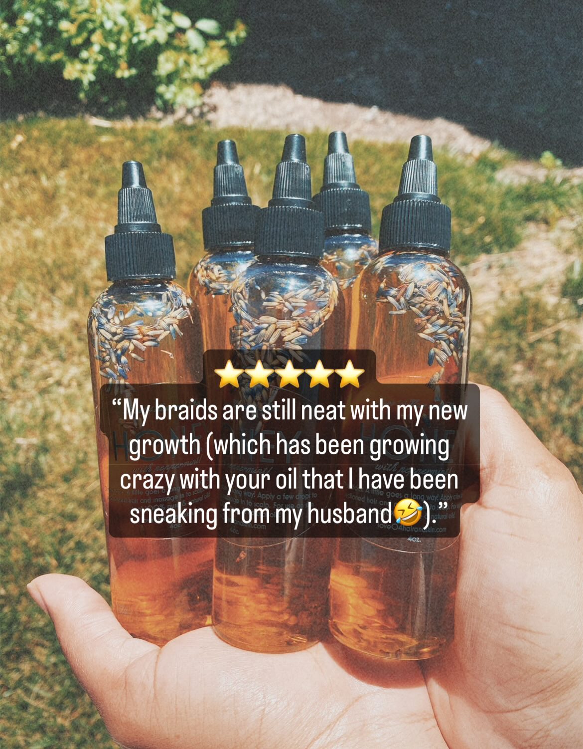 🔗 in bio: HONEY Hair and Skin Rejuvenating Oil is lightweight but packs a punch. It’s made with 100% organic oils, essential oils, and infused with Fenugreek Seeds, Lavender Buds and other botanicals. It improves blood circulation on the scalp, reduces hair breakage, reduces scalp and skin inflammation, promotes hair growth and has antibacterial properties. Honey also contains a natural source of sulfur that gives hair its healthy strength and elasticity. Enjoy Honey’s soft, but, deliciously sweet aroma, topped with notes of mint!
NO artificial colors
NO artificial fragrances
NO nut ingredients
100% NATURAL AND ORGANIC
USES: Hair, Beards, Skin, Nails & Brows
FOR: Everyone (even safe & gentle for babies)