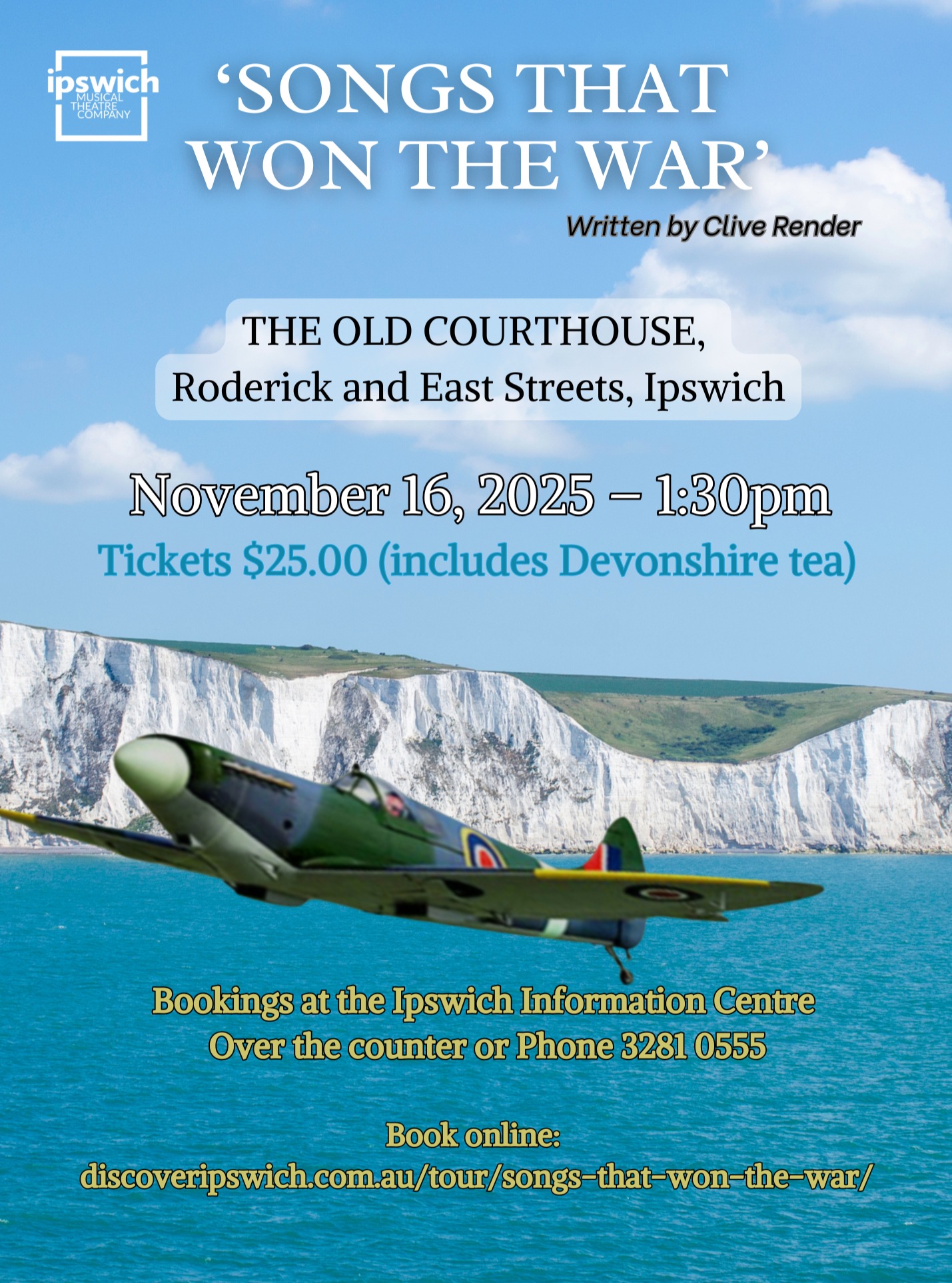 Get your tickets now for IMTC’s upcoming show
SONGS THAT WON THE WAR- Written by Clive Render
The Old Courthouse, Roderick and East Streets, Ipswich
November 16, 2025 – 1:30pm
Tickets $25.00 (includes Devonshire tea)
Bookings at the Ipswich Information Centre – Over the counter or Phone 3281 0555
Book online: https://www.discoveripswich.com.au/tour/songs-that-won-the-war/
Please note that when you book online you will only be able to get the best available seats. If you wish to pick your seat, please phone or go in person to the Visitor Information Centre.