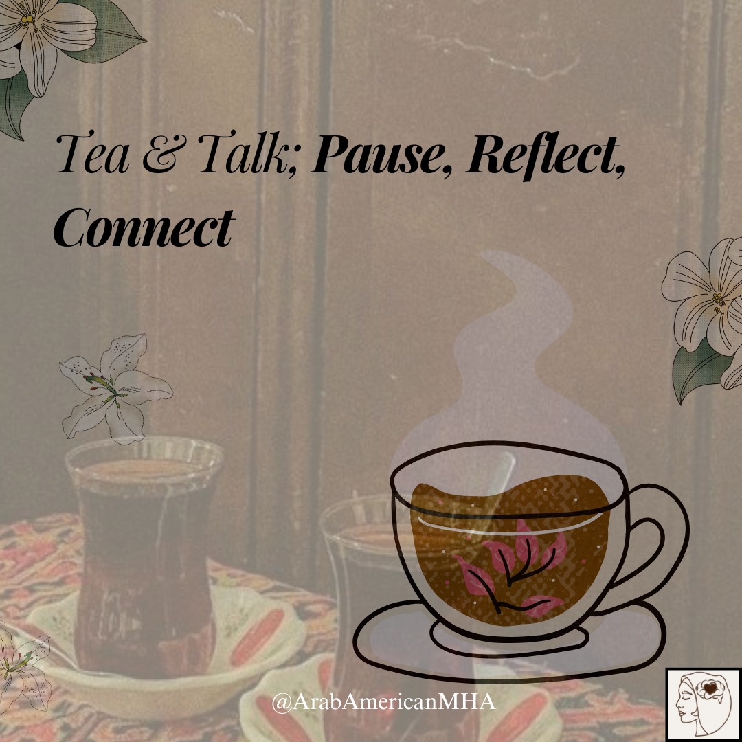 Tea is more than a drink; it’s a ritual of mindfulness, reflection, and connection.
The simple act of brewing tea engages your senses. Its warmth, aroma, and rhythm invite you to slow down and be present. For many Arab American youth balancing multiple identities, mindfulness can be a powerful tool to ease stress, anxiety, and tension.
Sharing tea with family or friends strengthens community and belonging, both of which protect our mental health. Even when enjoyed alone, tea creates space for reflection.
Take a moment today to pause, reflect, and connect with yourself or someone you love. Sometimes, healing begins with a cup of tea.
#aamha #arabamericanmentalhealth #mentalhealthmatters #endthestigma #arabs #psychology #therapy #mentalhealth #culture #culturalcompetence #arabamerican