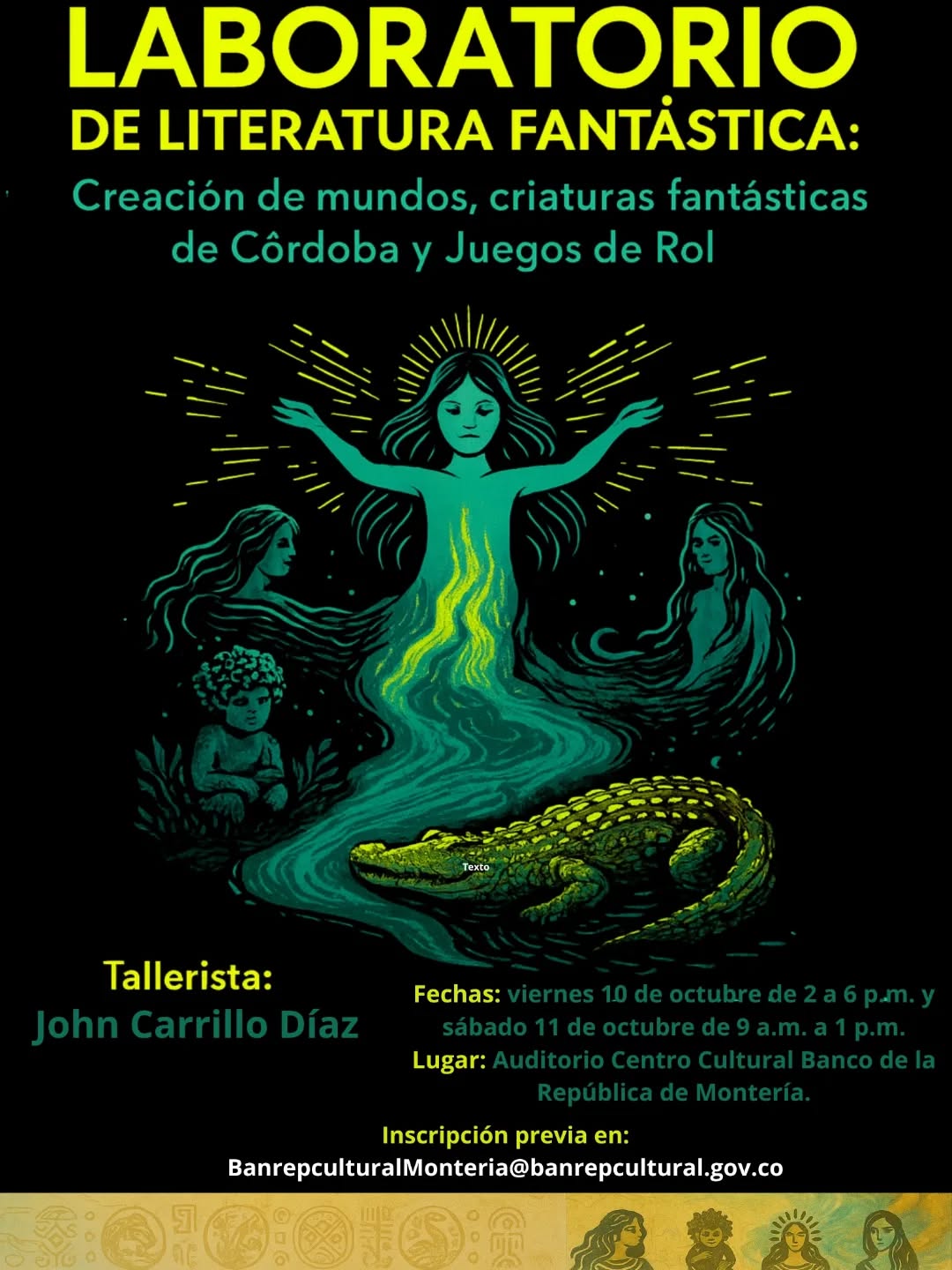 🌌 ¡Crea tu propio mundo y da vida a tus criaturas fantásticas!
Si tienes más de 10 años y te apasionan las historias, la imaginación y los juegos de rol… este es tu lugar.
🪶 Laboratorio de Literatura Fantástica:
Creación de mundos, criaturas fantásticas de Córdoba y Juegos de Rol.
📅 Viernes 10 de octubre (2 a 6 p.m.)
📅 Sábado 11 de octubre (9 a.m. a 1 p.m.)
📍 Auditorio del Centro Cultural del Banco de la República – Montería
🎟️ Cupos limitados
📧 Inscripción previa en: BanrepculturalMonteria@banrepcultural.gov.co
💫 ¡Imagina, escribe y juega en el universo del realismo mágico Zenú!