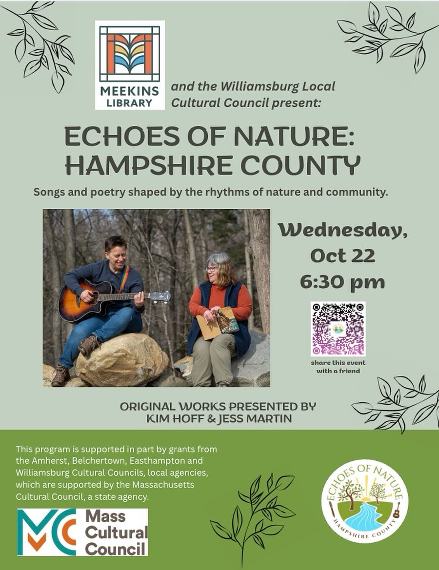 🌿✨ Join us for a powerful evening of story, sound, and place 🌍
Echoes of Nature: Hampshire County is coming to Meekins Library in Williamsburg on Wednesday, Oct. 22 at 6:30 PM!
🎶 Live music, poetry, and multimedia storytelling
🆓 Free event — All are welcome!
📍 Meekins Library, 2 Williams Street, Williamsburg, MA
Presented with support from the Williamsburg Cultural Council
#echoesofnature #climateactionweek #ecoart #queerartists #meekinslibrary #poetryandmusic
, @meekinslibrary @kimbahoff123