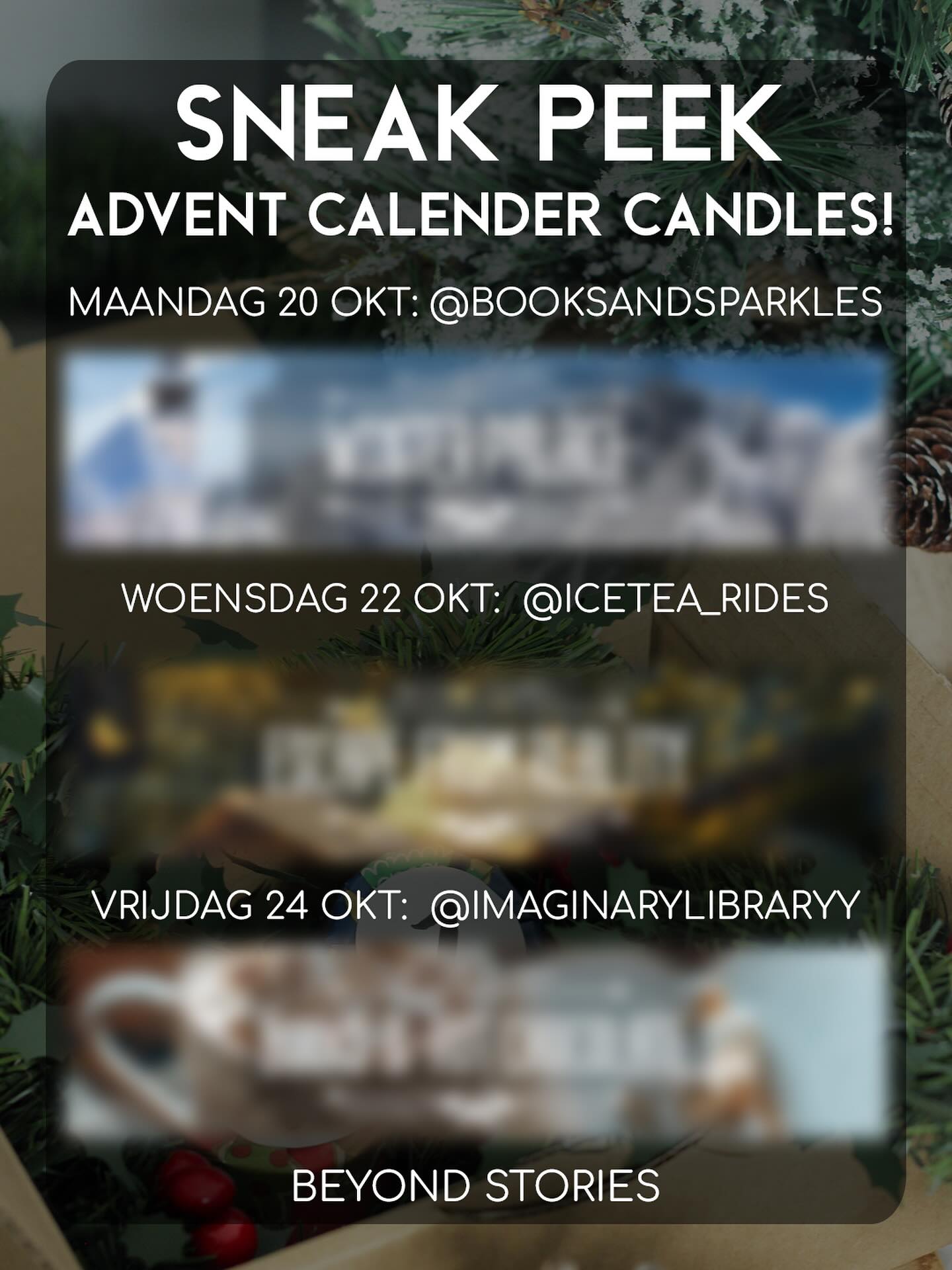 ✨SNEAK PEEK ADVENT CALENDAR CANDLES! ✨
We vonden het tijd om jullie een kleine sneak peek te geven over wat voor soort kaarsjes je zoal in de adventskalender kunt verwachten 🤭
Volgende week de reveal van de bovenstaande drie kaarsen op de accounts van @booksandsparkles @icetea_rides en @imaginarylibraryy 😍 Ga ze ook zeker even volgen zodat je het niet mist!
De overige 9 kaarsen blijven nog een verrassing! 🤗
Je kunt de kalender nog steeds pre-orderen maar er is nog maar een beperkt aantal beschikbaar!
.
.
.
#advent #adventcalendar #adventskalender #candles #candleadventcalendar #bookish #bookishcandles #sneakpeek #smallbusinesslove #smallbusinessowners #smallbusinessowner #bookishadventcalendar #shopsmall
