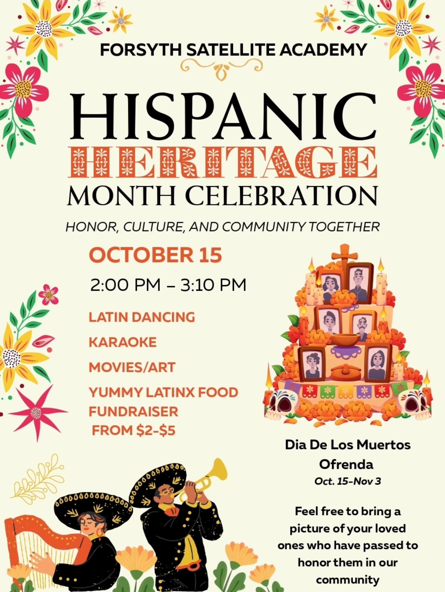 Hispanic Heritage Month Celebration!
This Wednesday, we will celebrate the beauty and diversity of Hispanic culture with food, music, movies, art, dancing, and community!
We will also have a special ofrenda to honor our loved ones who have passed — you are welcome to bring a photo of your loved ones that you would like to remember.
So, on Wednesday during 6th period, make sure you bring your good energy and good vibes!
#HispanicHeritageMonth #CommunityCelebration #Ofrenda #Food #Music #Dance #LatinoPride #Fundraiser #SchoolSpirit #forsythsatelliteacademy #highschool #schoolisfun #fsa #transferhighschool #nyc #nychighschools #experientiallearning #consortiumschools #wednesday #sonriele