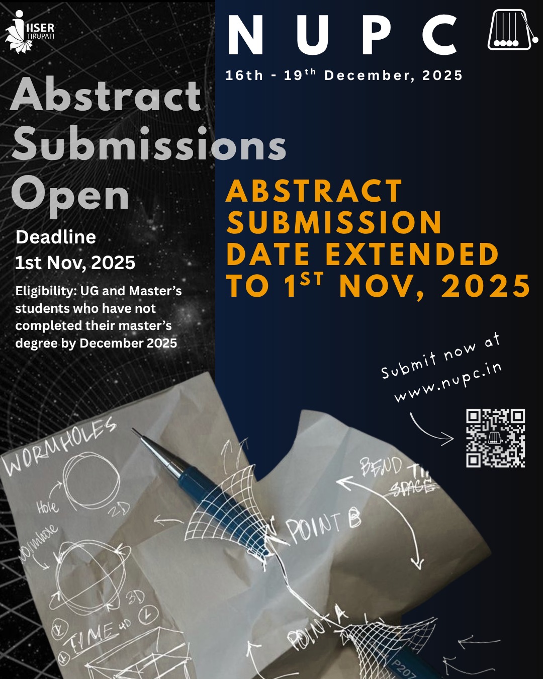 Great science takes time, and we’re giving you a little more!
The abstract submission deadline for NUPC 2025 has been extended till 01 Nov 2025.
Refine your ideas, finalize your figures and share the stage with brilliant minds shaping the future of physics!
Submit your abstracts NOW! ✨
#conference #undergraduateresearch #undergraduate #research #sciencecommunication #scientist #science #sciencepresentation #physicsconference #physics #interdisciplinary #womeninstem #stemeducation #stem #iisc #iiscbangalore #iiser #iisertirupati #iiserpune #iiserkolkata #iisermohali #iiserbhopal #iisertvm #iiserbpr #tifr #icts #isro #iit #iitdehli #iitbombay