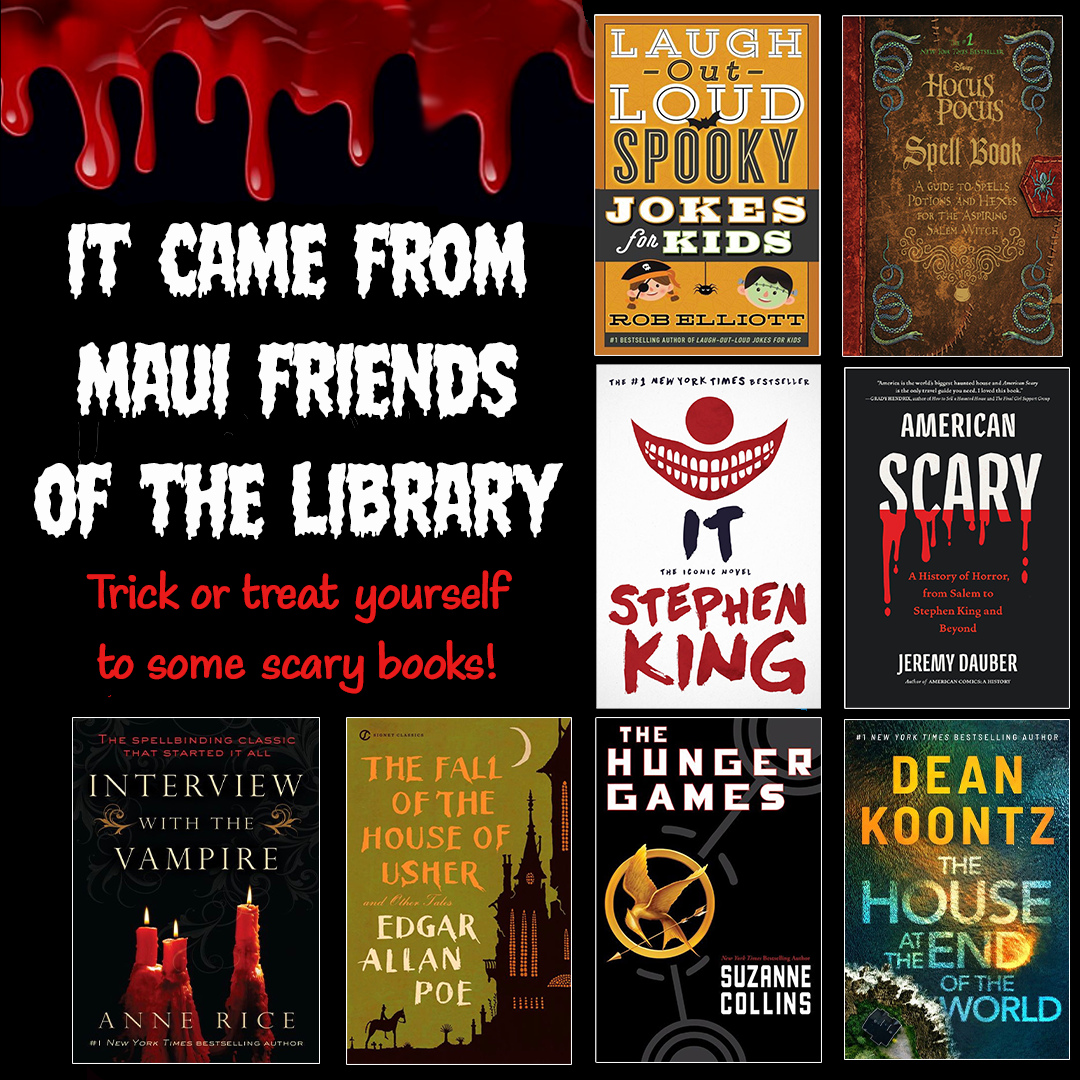 Get ready for Halloween with a scary (and not so scary) book from one of our Maui Friends of the Library stores! We have a hauntingly vast inventory of books for the kids, young adults, and grownups!
Our inventory changes daily, so these particular books may not be available when you come in. Hurry and see what you can discover. It's scary to think you might miss the perfect book for Halloween!
Locations:
Kihei at 95 E Lipoa
Kahului at Queen Ka'ahumanu Center
Pu'unene at East Camp 5 Rd
#MauiFriendsoftheLibrary #MauiBookstore #UsedBooks #ReadMoreBooks #MauiBooks #mfol #MauiNonProfit #kidsbooks #ReadBooks #Books #Hawaiiana #HawaiianBooks #KeikiBooks #ShopLocal #SupportLocalMaui #booklove #bookworm #bibliophile #shopsmall #buylocal #shoplocal #treatyourself #supportlocalbusiness #Halloweenbooks