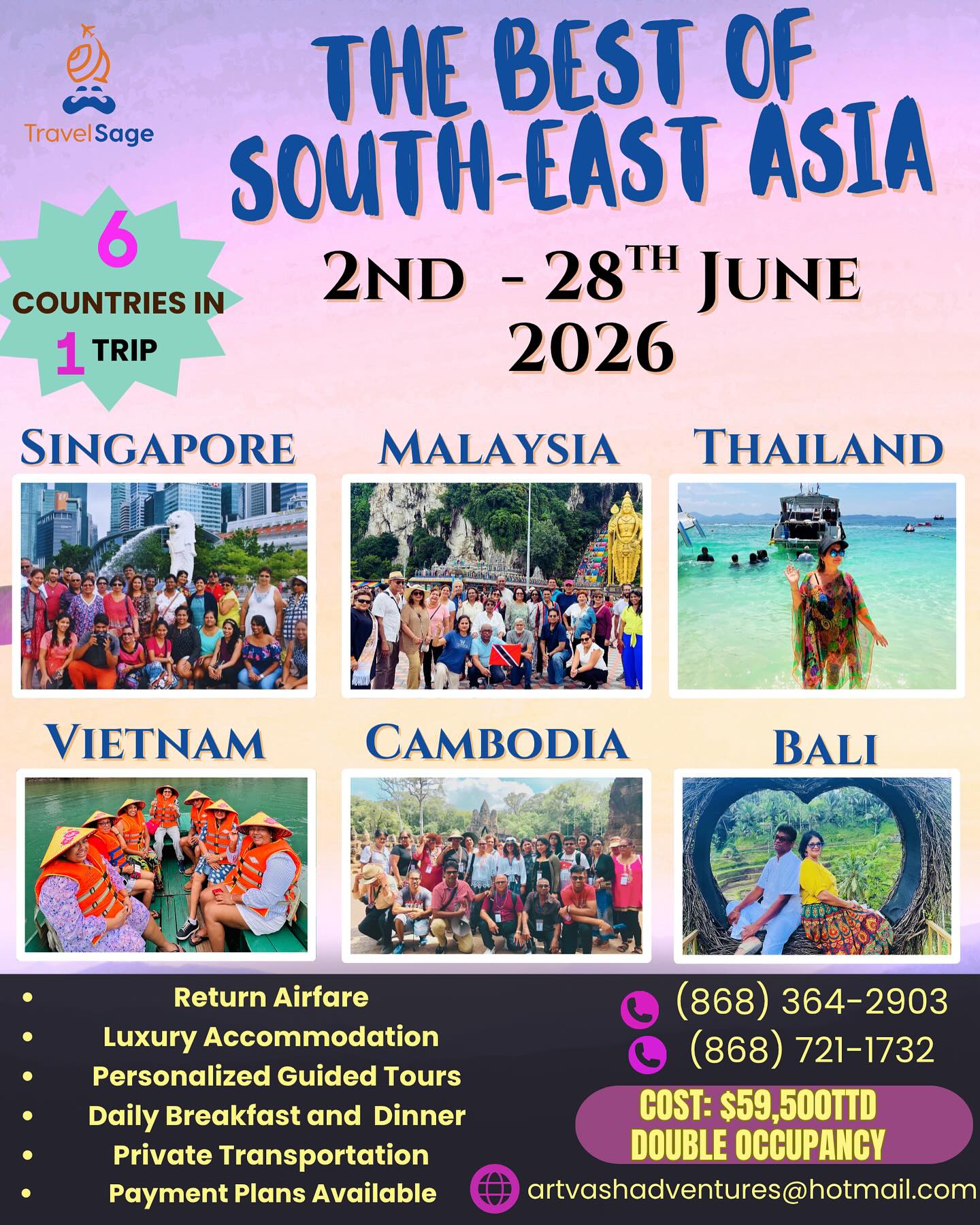 ✨ Bookings Now Open! ✨
Experience The Best of South-East Asia — 6 countries in 1 unforgettable journey!
🗓 June 2–28, 2026
🌺 Singapore | Malaysia | Thailand | Vietnam | Cambodia | Bali
💰 Down payment: $10,000 TTD
📞 Call or WhatsApp 721-1732 / 364-2903 to reserve your spot today!
Luxury stays • Daily breakfast & dinner • Private tours • Guided experiences
#TravelSage #BestOfAsia #LuxuryTravel #ExploreTogether #Bali #Singapore #Thailand #Vietnam #Cambodia #Malaysia