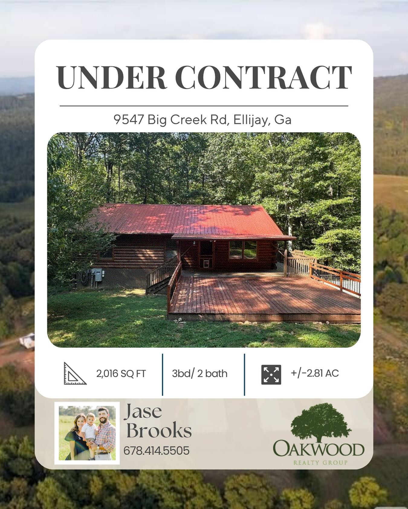Under Contract🏡
.
Pleased to represent a long-time client in purchasing their dream North Georgia Mountain get-a-way house.
.
This 3 bed, 2 bath, 2,016 sq ft house nestled on 2.81ac is exactly what this couple was looking for to escape the Florida heat in the summer.
.
If you are looking to buy or sell, feel free to reach out as I’d love the opportunity to help represent you and your family. Timber Investment, Home, Weekend Get-A-Way we do it all!
.
Jase Brooks
Oakwood Realty Group
📱: 678.414.5505