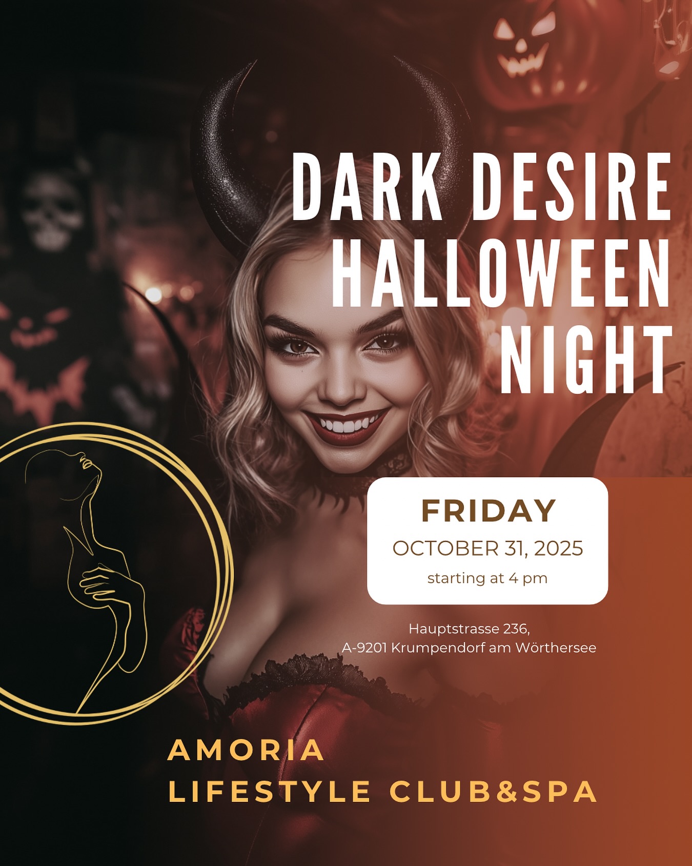 🎃 DARK DESIRE – HALLOWEEN NIGHT 🖤
📅 Freitag, 31. Oktober | ab 16:00 Uhr
Die Nacht der dunklen Versuchung beginnt… 🔥
🎫 Tickets auf der offiziellen Website erhältlich!