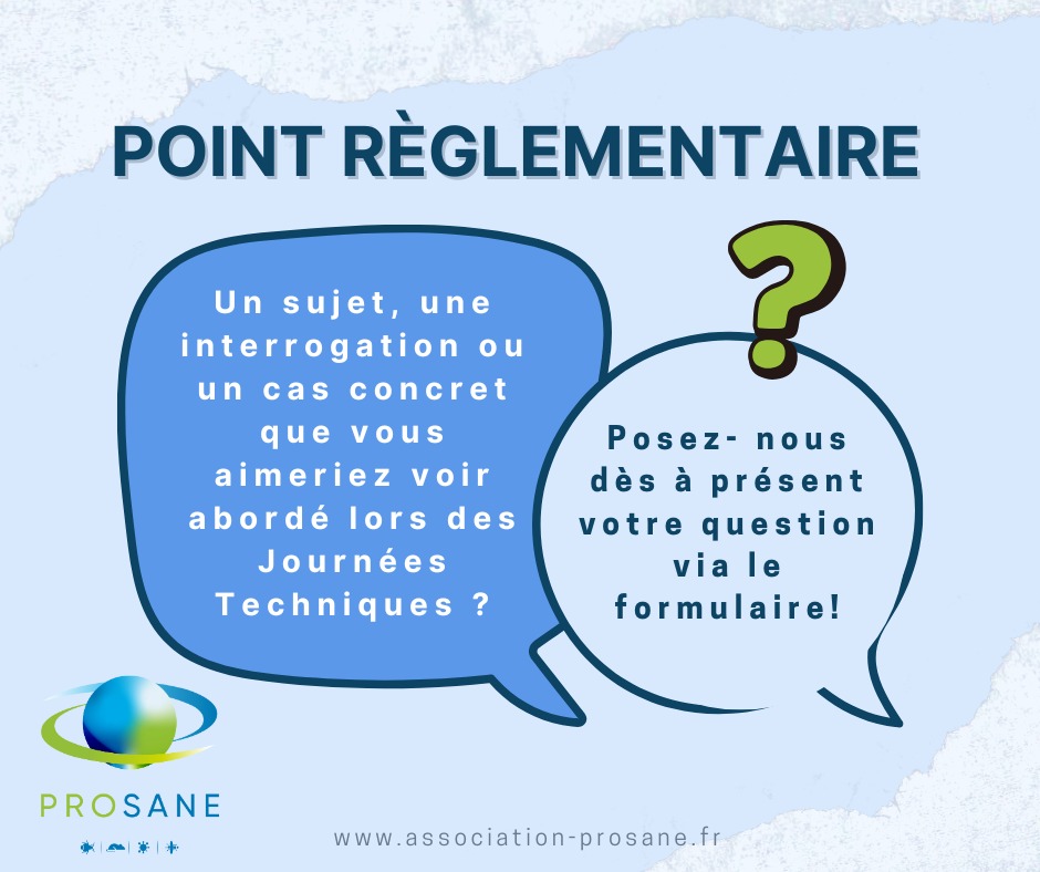 🚀 Les Journées Techniques PROSANE approchent à grands pas !
📅 Rendez-vous les 6 et 7 novembre prochains pour deux jours riches en échanges et en partages d’expériences.
🧭 Parmi les temps forts : le point réglementaire animé par Gabrielle Cor, Vincent Ergen et Arnaud Del Valle
👉 L’occasion idéale de faire le tour des actualités réglementaires… et de répondre à vos questions !
💡 Vous avez un sujet, une interrogation ou un cas concret que vous aimeriez voir abordé ?
C’est le moment de nous le faire savoir ⬇️
📩 Partagez vos questions via le formulaire suivant :
🔗 https://docs.google.com/forms/d/e/1FAIpQLSfu7ieaAo6czGVJteyOR9bDVSyVV638n_S-9EPOtPxeho6u2Q/viewform
Merci à toutes et tous pour votre contribution 🙏
On a hâte de vous retrouver en novembre pour ce rendez-vous incontournable !
#PROSANE #Réglementaire #JournéesTechniques #Innovation #Collaboration