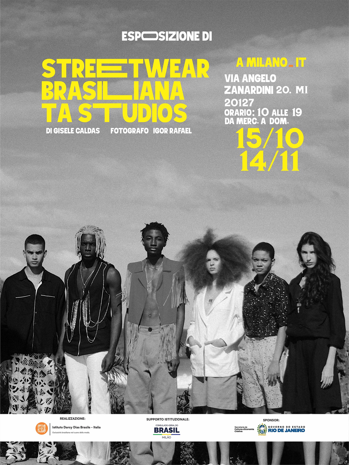 Con gioia e orgoglio,
TA Studios e Darcy Dias hanno il piacere di invitarLa all’apertura della mostra
✨ “Mostra Streetwear Brasiliano” ✨
Una celebrazione dello streetwear carioca — della sua energia, del suo movimento e della sua libertà —
ora in dialogo con il design e l’arte di Milano.
Un incontro tra il Brasile e il mondo,
dove moda, cultura ed emozione si intrecciano al suono di un brindisi e di nuove connessioni.
Martedì, 15 ottobre 2025
Dalle 18:30
📍 Spazio Darcy Dias, Milano
🍷 Sarebbe per noi un onore condividere con Lei questo momento speciale.
Le fotografie sono di Igor Rafael Saavedra, con sponsor della Segreteria alla Cultura e all’Economia Creativa di Rio de Janeiro e il sostegno istituzionale del Consolato del Brasile a Milano.
Catering:  Spazio Caroli12  @spaziocaroli_12 
Raccolta fondi : @remarquesriodejaneiro
Produzione esecutiva : @faveladx
Per maggiori informazioni (Milano – IT):
contatto@iddbi.com.br