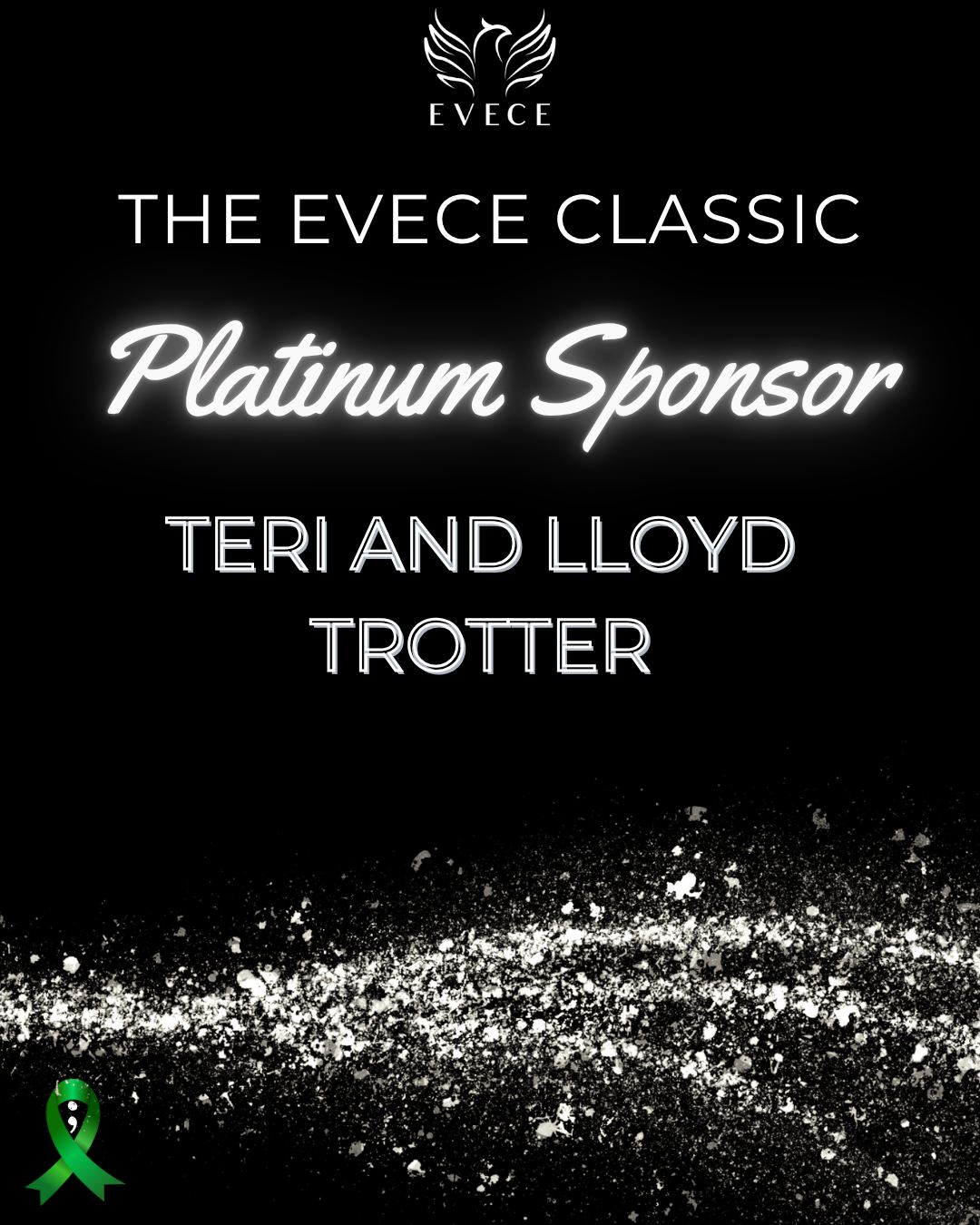💛 Thank you to our Platinum Sponsors, Teri and Lloyd Trotter!
We’re so grateful for their continued support and generosity. Their commitment to mental health and to the EVECE mission helps make the EVECE Classic possible each year. 🌟
Here’s to walking, swinging, and standing together for mental wellness. ⛳💚
.
.
.
#EVECEClassic #EVECE
