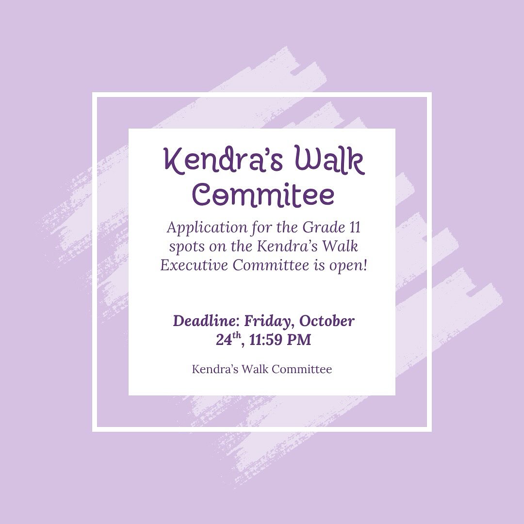 This is a reminder to all the Grade 11s that the deadline to apply for the Kendra’s Walk Executive Committee is approaching!
Make sure you read the requirements posted on the Senior School Google Classroom and to email your application by Friday, October 24th, at 11:59 pm.
Thank you!