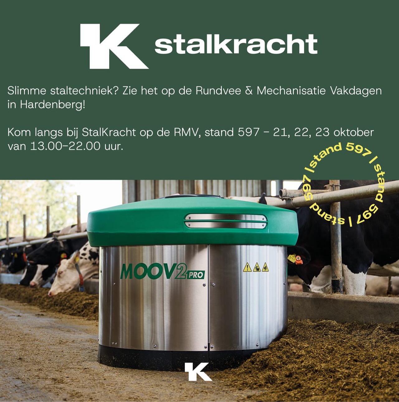 Slimmer werken in de stal? Dat begint bij StalKracht!
Ontdek hoe jij het werk in de stal makkelijker en efficiënter maakt.
Samen met JOZ staan wij op de Rundvee & Mechanisatie Vakdagen in Hardenberg! 🙌
Kom langs op 21, 22 of 23 oktober (13.00 – 22.00 uur) bij stand 597 en laat je bijpraten over slimme staloplossingen zoals de Nano, Barn-E PRO, Moov 2PRO en de mestschuiven.
Je vindt ons samen met collega-dealers Abemec Onderdendam (& Gieten) en Rotink - Emmeloord - Ossenzijl.
🎟️ Tip: via JOZ kun je gratis toegang regelen voor de beurs:
https://joz.nl/gratis-toegang-rundvee-mechanisatie-vakdagen-via-joz/
Rundvee & Mechanisatie Vakdagen – Hardenberg
📅 21, 22 & 23 oktober 2025
🕐 13.00 – 22.00 uur
📌 Stand 597
Tot dan! 👋