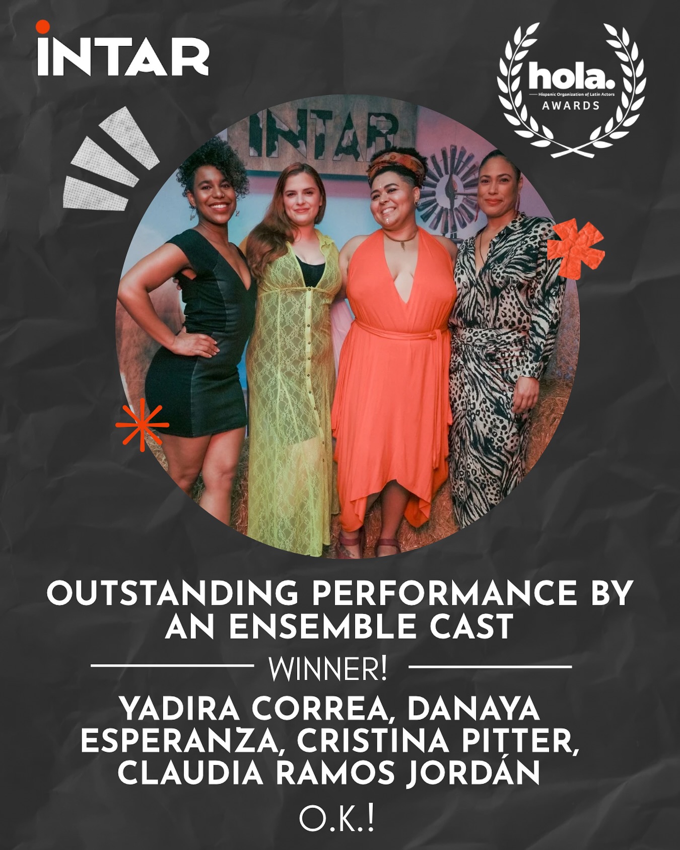 🎉 Congratulations to the phenomenal cast of O.K.! at INTAR for winning Outstanding Performance by an Ensemble Cast! 🏆✨
This cast was stacked! Featuring Yadira Correa, Danaya Esperanza, Cristina Pitter, and Claudia Ramos Jordán! Thank you @holaofficial for this amazing recognition!