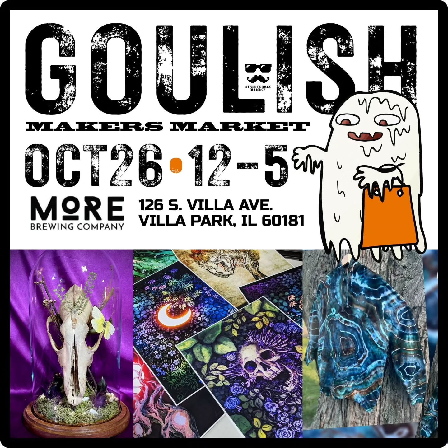 Join us for the second annual Ghoulish Makers Market at More Brewing in Villa Park, IL October 26, 2025 from 12pm to 5pm. We anticipate over three dozen local and ghoulish themed artists and makers in a perfectly curated mix setup in the parking lot along the side of the brewery and behind.
Where: More Brewing 126 S Villa Avenue, Villa Park, IL 60181
When: Sunday 10/26/25 from 12pm to 5pm
Parking: Nearby street parking and public lots available
Curator: Paula Krizek/Self Made Body and soul
Snag a beverage to imbibe while you enjoy this artisan market. Brought to you by the Streetz Artz Alliance. This event is free to attend and family friendly. And nearby and free parking is readily available.
Tell everyone you know about this event and be sure to RSVP and share the event to make sure you friends come along with you.
Highlights:
30+ spooky makers & eerie artists
Brews + boos while you browse
Handmade haunts & creepy creations
Free parking for your broomsticks
Family-friendly & frightfully FREE!
Check the event page discussion below for a full list of artists in the event. Link: https://www.facebook.com/events/742622008602060
#craftshow #craftmarket #handmade #streetzartzalliance #curated #shopsmall #shopandsip #localartists #supportsmallbusiness #drinkillinois #beerandart #breweryadventures