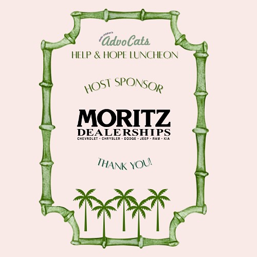 Help & Hope Luncheon SPONSOR SPOTLIGHT: Thank you Moritz Dealerships for being a Host sponsor! 🐆🌴