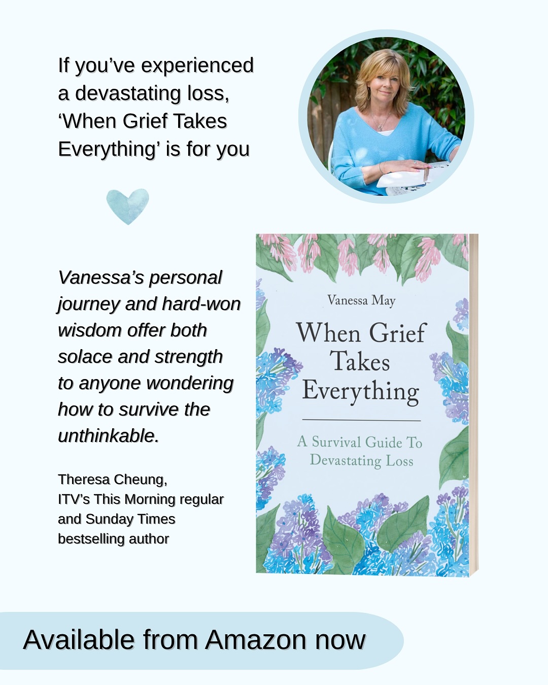If you’ve experienced a devastating loss, then ‘When Grief Takes Everything’ is for you.
It’s a survival guide for the worst losses that I hope will resonate with you. It’s about how I lost my son, followed soon after by my husband and how I survived such devastation - twice.
In this book, I share realistic guidance on how to survive traumatic grief, based on personal experience as well as my experience as a holistic grief coach, having now supported many people in grief.
I also share the stories of six inspirational women who have experienced great loss: @agriefsupport @shelbydeck @realrawwidow @pathwaystospirit_kathy @messy.grief @anna_findlay_kinesiology
‘When Grief Takes Everything: A Survival Guide to Devastating Loss’ by Vanessa May is now available from Amazon - direct links in bio 📚
Please share, save, like and follow 🤍
Many thanks to @thetheresacheung @healingwithnikki and @lizjensenwriter for such lovely endorsements ❤️
.
#griefbook #whengrieftakeseverything #howtosurvivechildloss #bereavedparents #bereavedmother #widow #widowsupport #bereavedmum #bereavedmom #griefbookforbereavedparents #bookforwidows #traumaticloss #griefsupport #bookstagram #readersofinstagram #bookshelf