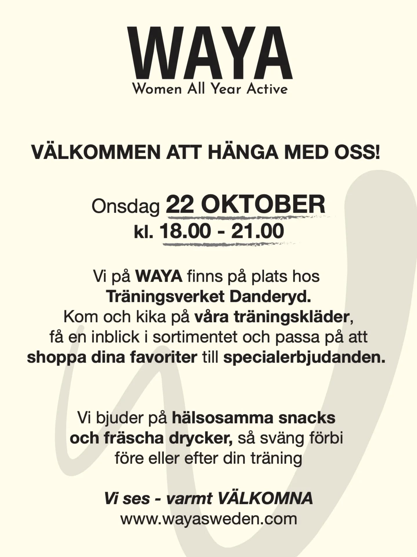 Onsdag 22 oktober kommer WAYA på besök hos oss!
Varmt välkomna!