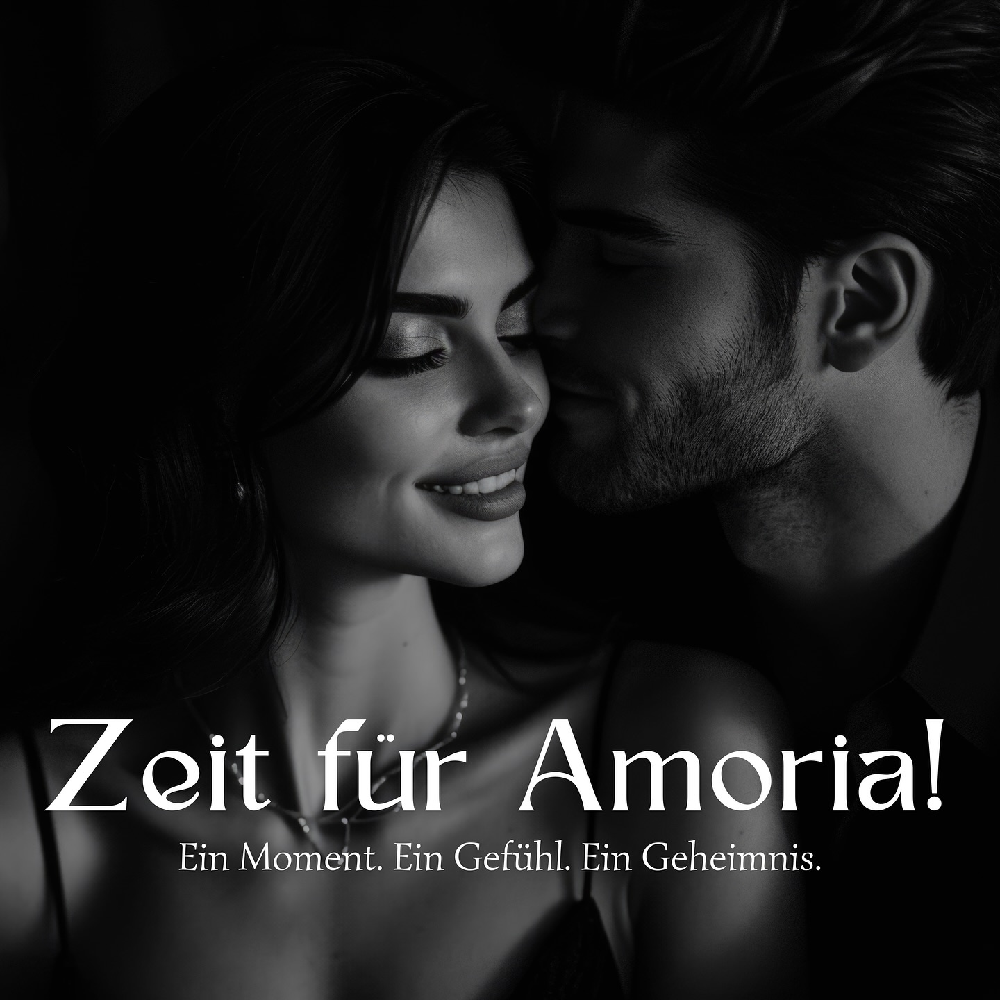 Zeit für Amoria.
Ein Moment. Ein Gefühl. Ein Geheimnis.