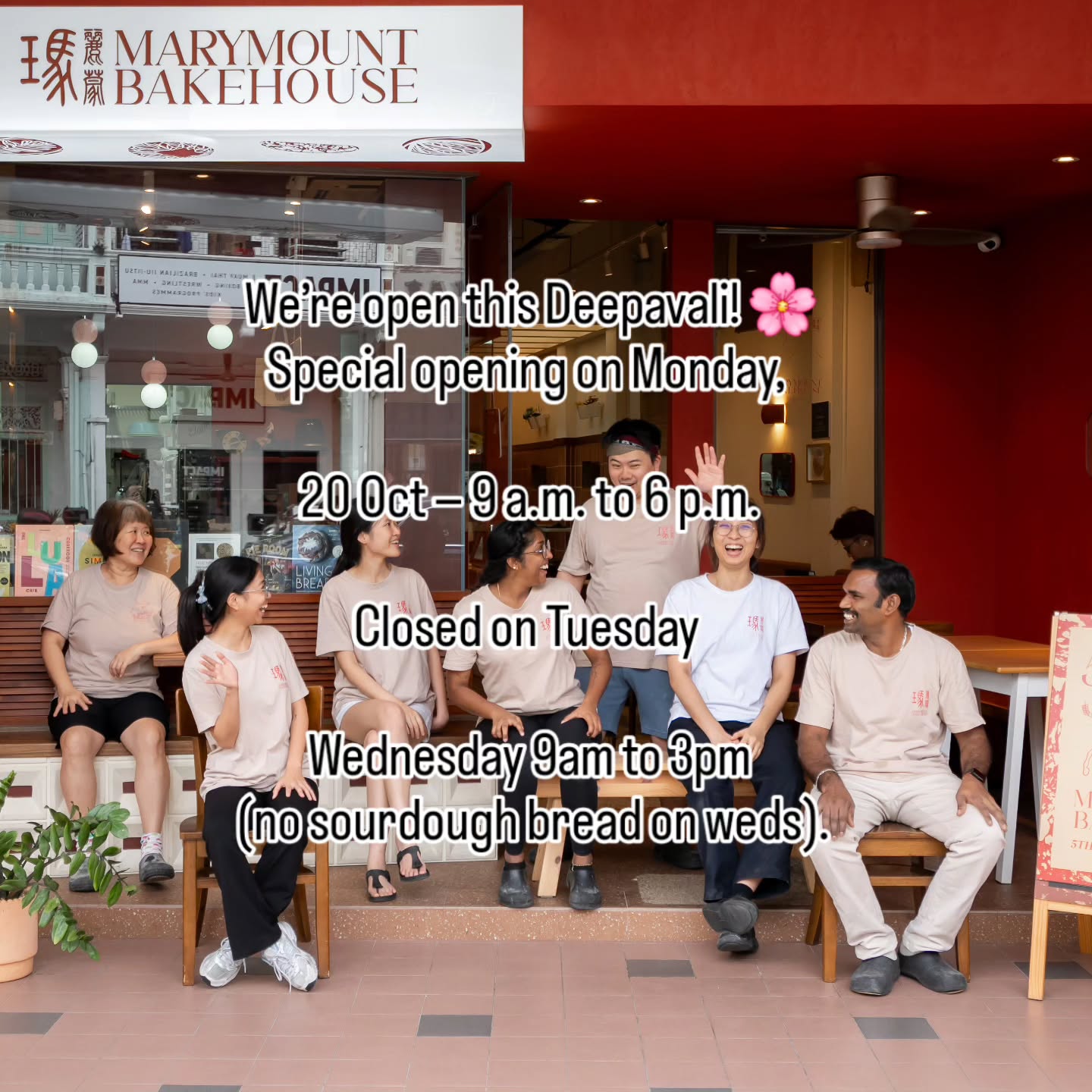 We’re open this Deepavali! 🌸
Special opening on Monday, 20 Oct — 9 a.m. to 6 p.m.
Closed on Tuesday
Weds 9am to 3pm (no sourdough bread)