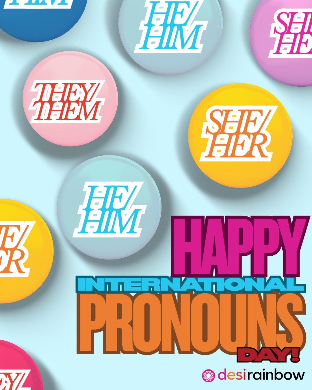 🌎 Happy International Pronouns Day!
🌈 💖 Today is a reminder that asking for someones pronouns and using them can help to create a more inclusive and affirming world! Small gestures that recognize and celebrate someone's identity can make a huge difference in someone's life.
🏳️⚧️ Today let's try to make sure people feel safe, comfortable, and appreciated for being who they are!
🥰 Join us in creating a more affirming world for LGBTQIA+ Desis at desirainbow.org/donate!
-
#InternationalPronounsDay #PronounsMatter #LGBTQIA #DesiQueer #InclusiveCommunity #AffirmingSpaces #TransRights #QueerDesi #GenderInclusivity #CelebrateIdentity
