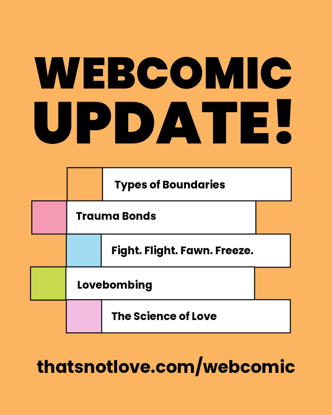 You asked, we listened — our webcomic chapters are now available right on our website!💕 You can read (and share!) every chapter - no WEBTOON account or log-in needed!
It’s never been easier to spread awareness about healthy, unhealthy, and abusive relationships.
Check it out at www.thatsnotlove.com/webcomic (link in bio)
#dvam #domesticviolenceawareness #abuse #emotionalabuse #physicalabuse #coercivecontrol #sexualcoercion #reproductivecoercion #narcissim #narcissisticabuse #relationships #youmatter #lovebombing #intimatepartnerviolence #abuse #abuseresources #thereishelp #thatsnotlove #loveisrespect #respect #noexcuseforabuse #webtoon #webcomic #webcomics