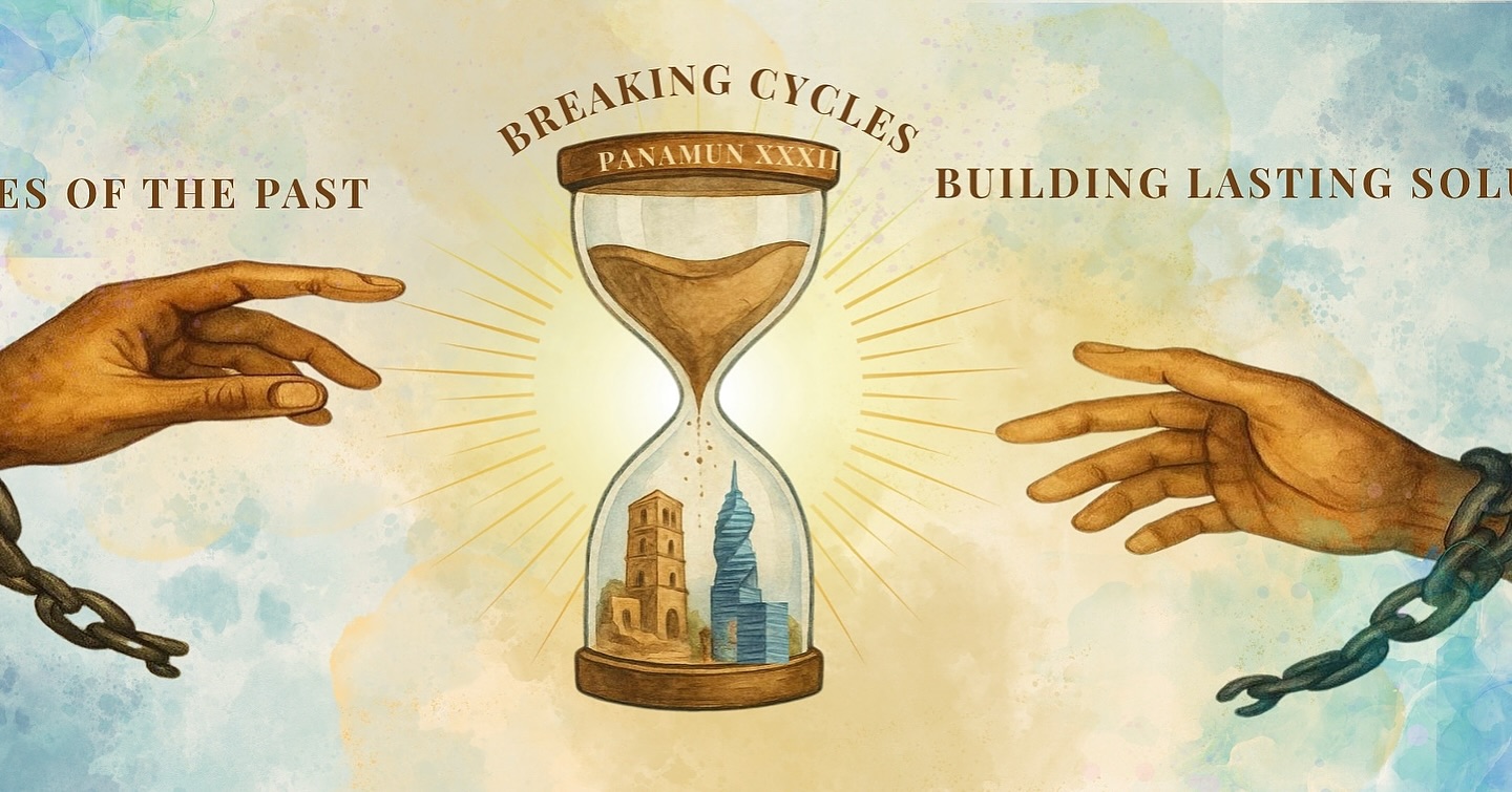 Presenting PANAMUN XXXIII’s Theme: Echoes of the Past: Breaking Cycles, Building Lasting Solutions.