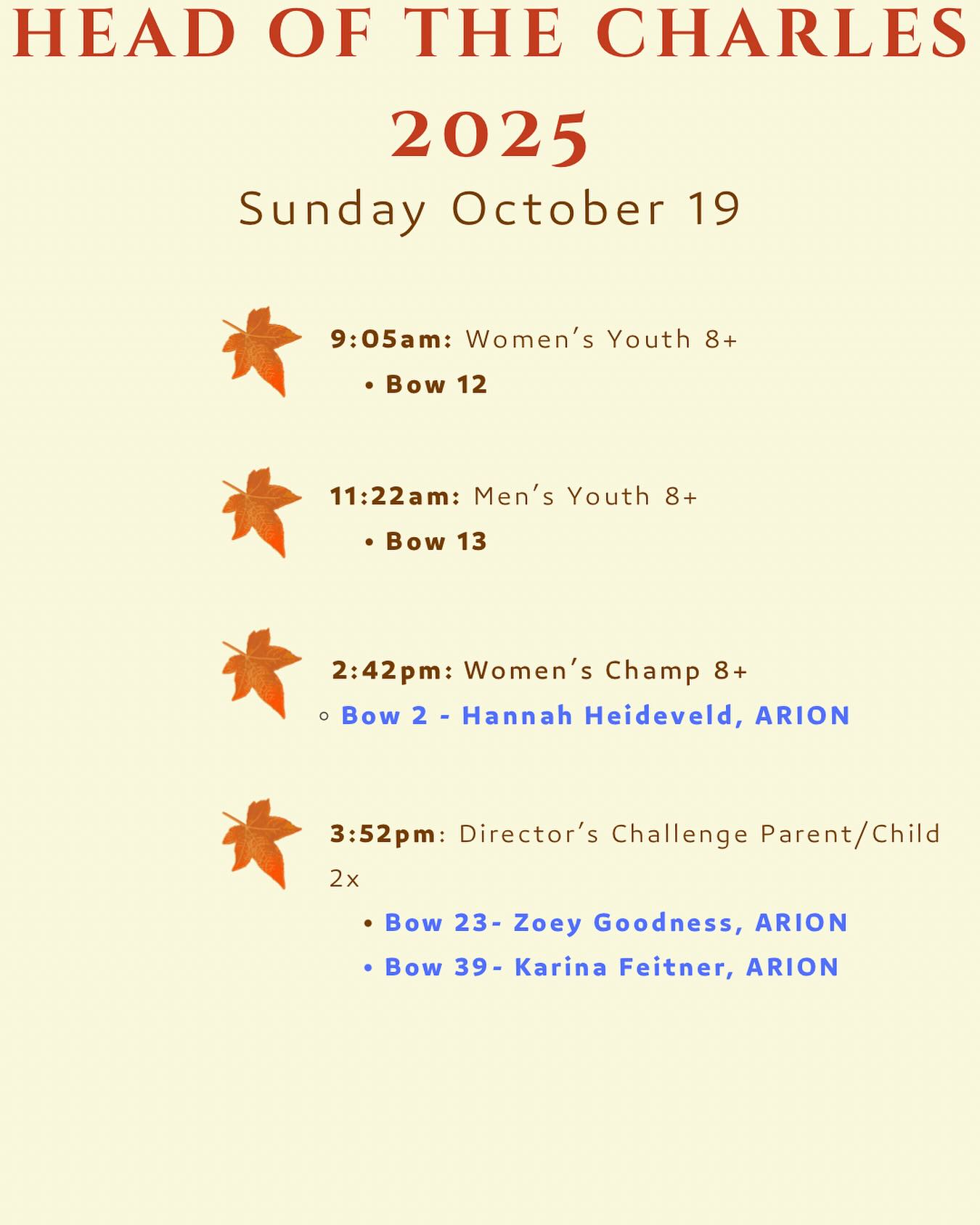 Sunday, 10/19, SRA and Arion take on Boston. Another day of great racing ahead! Bow numbers and race times listed above, Go Toga!