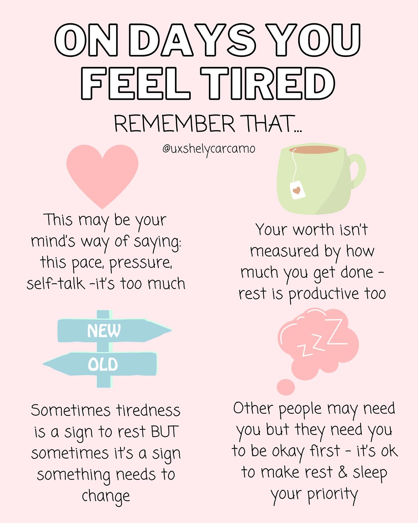 What do you most need to hear on those days you’re feeling tired? 💛