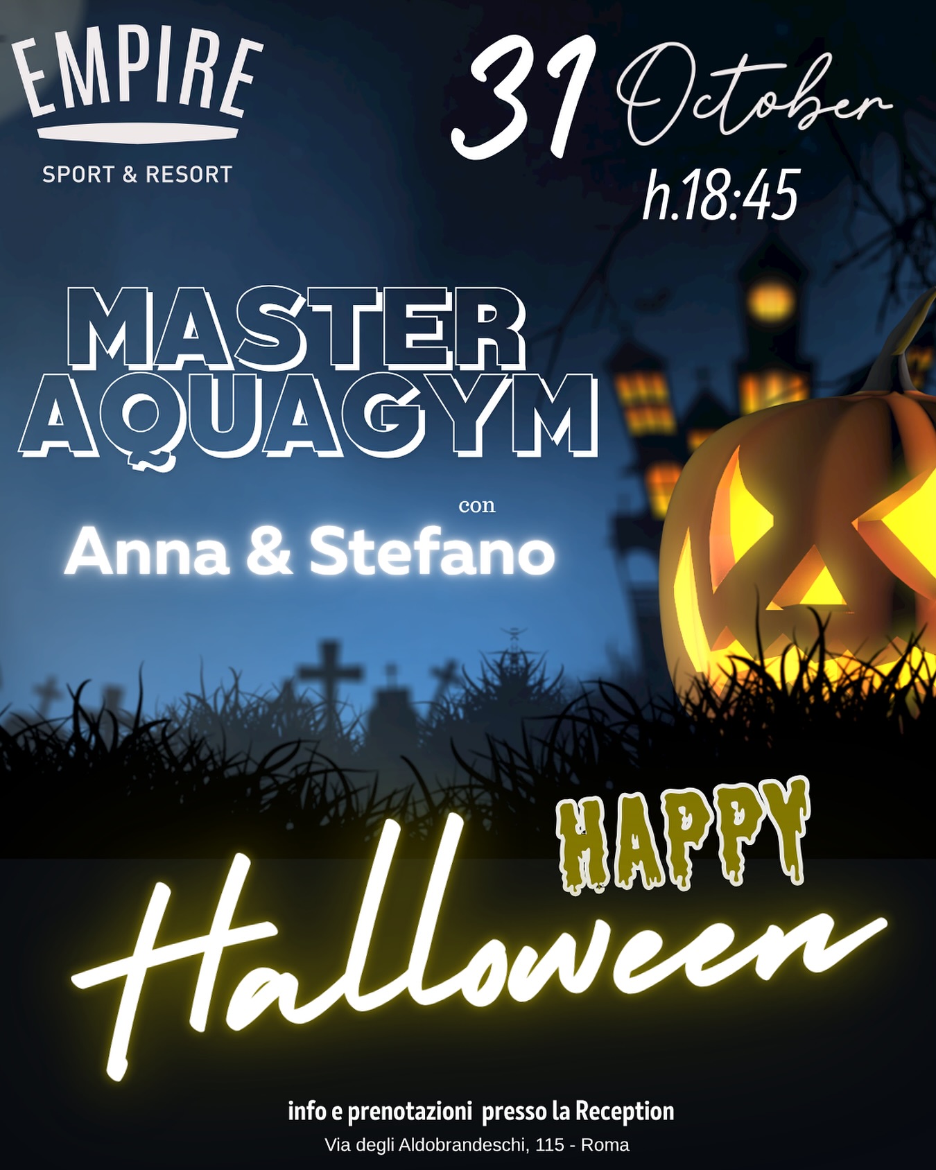 🎃🎃HALLOWEEN MASTER🎃 🎃
31 Ottobre ore 18:45
Master Aquagym
Anna e Stefano
